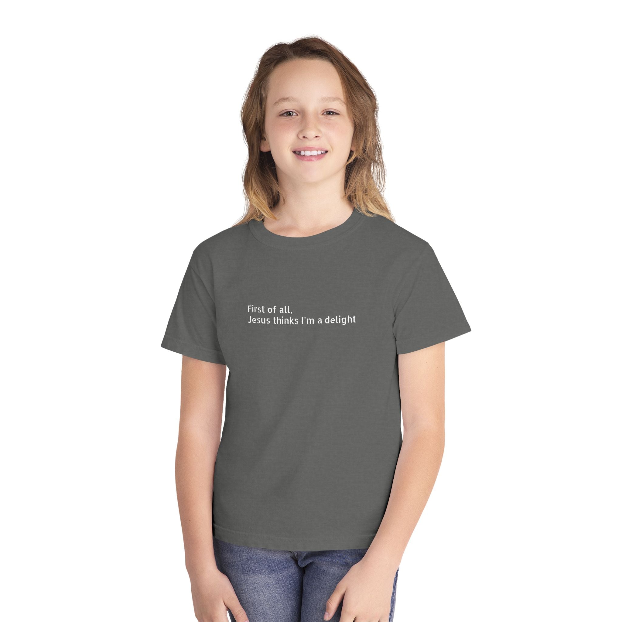 Youth Tee — "First of all Jesus thinks I’m a delight" Kids T‑Shirt