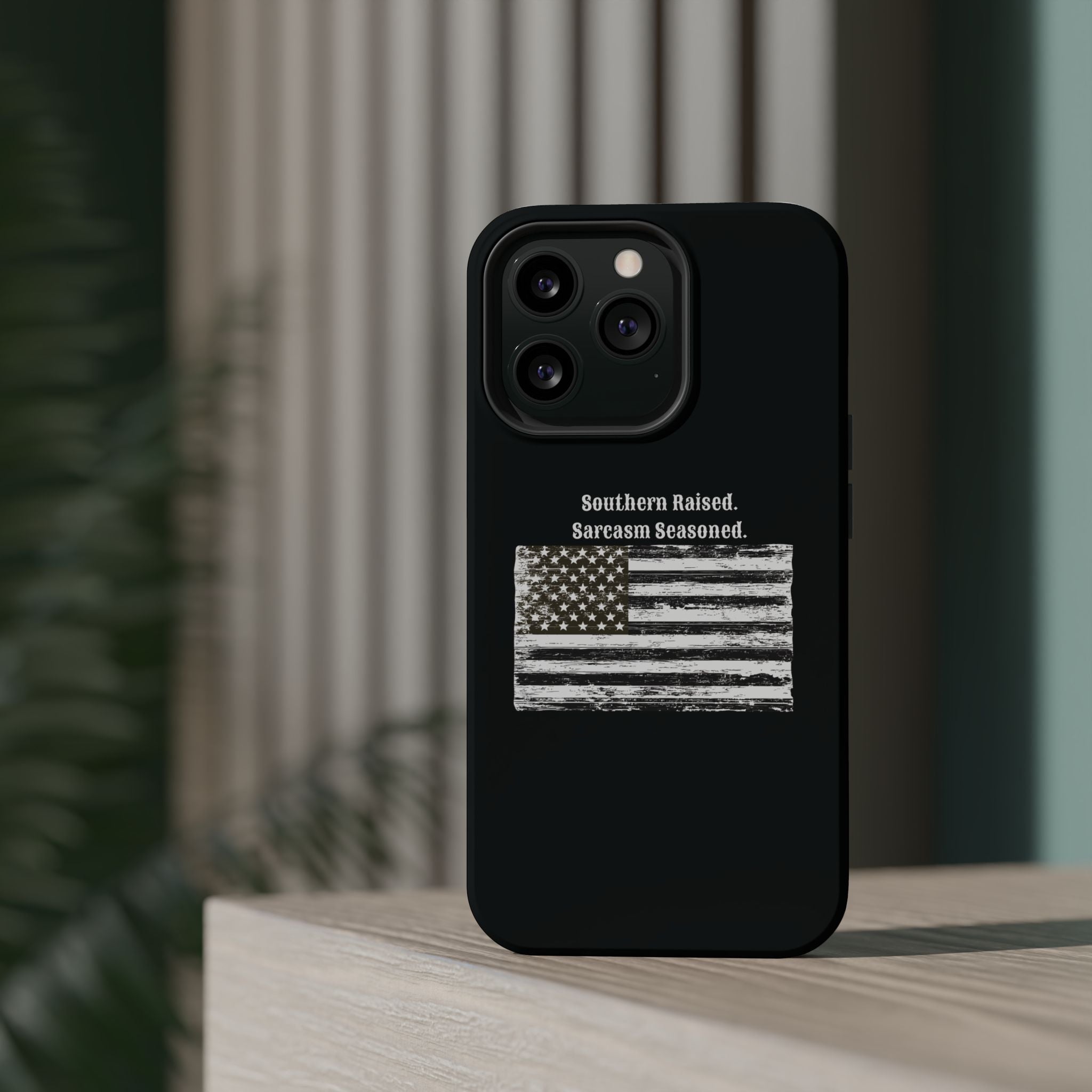 iPhone Case - "Southern Raised. Sarcasm Seasoned." Distressed Flag Magnetic Impact-Resistant Case