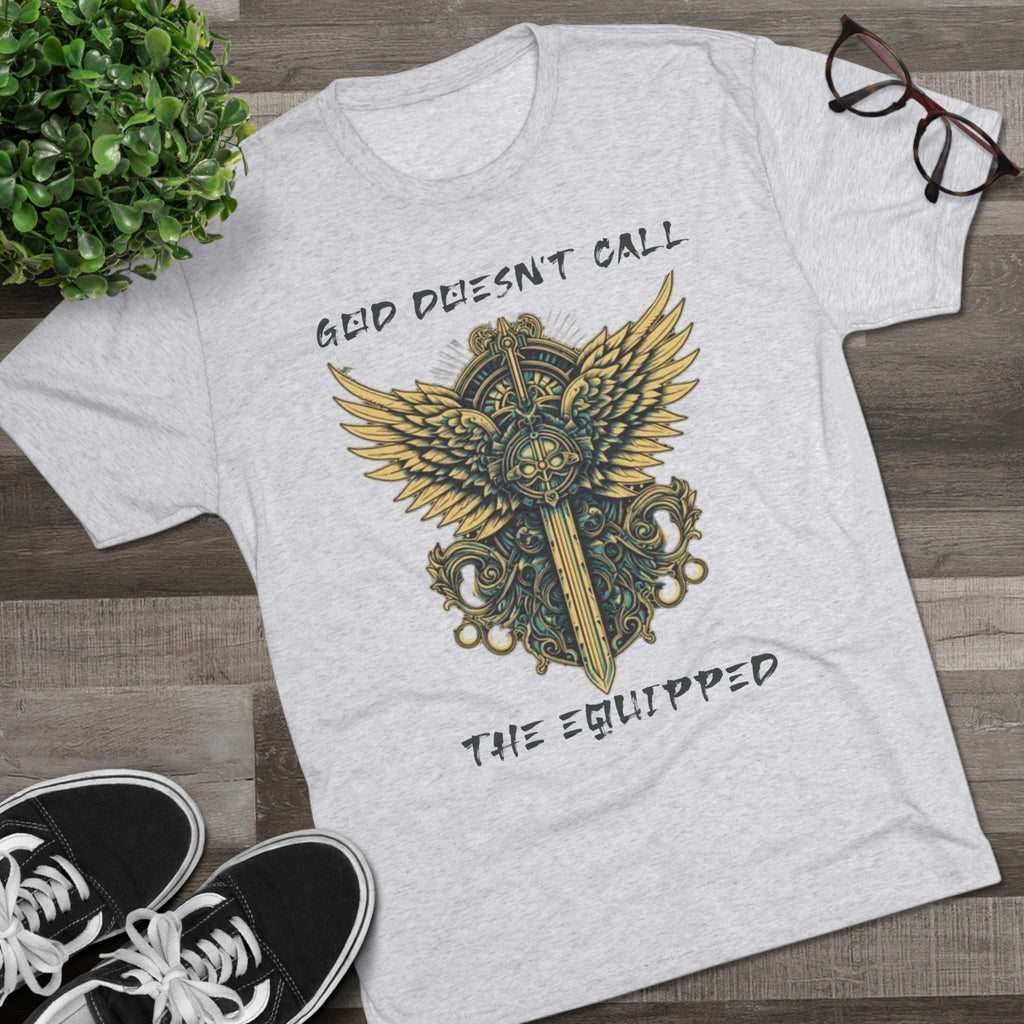 God Doesn’t Call the Equipped Tee