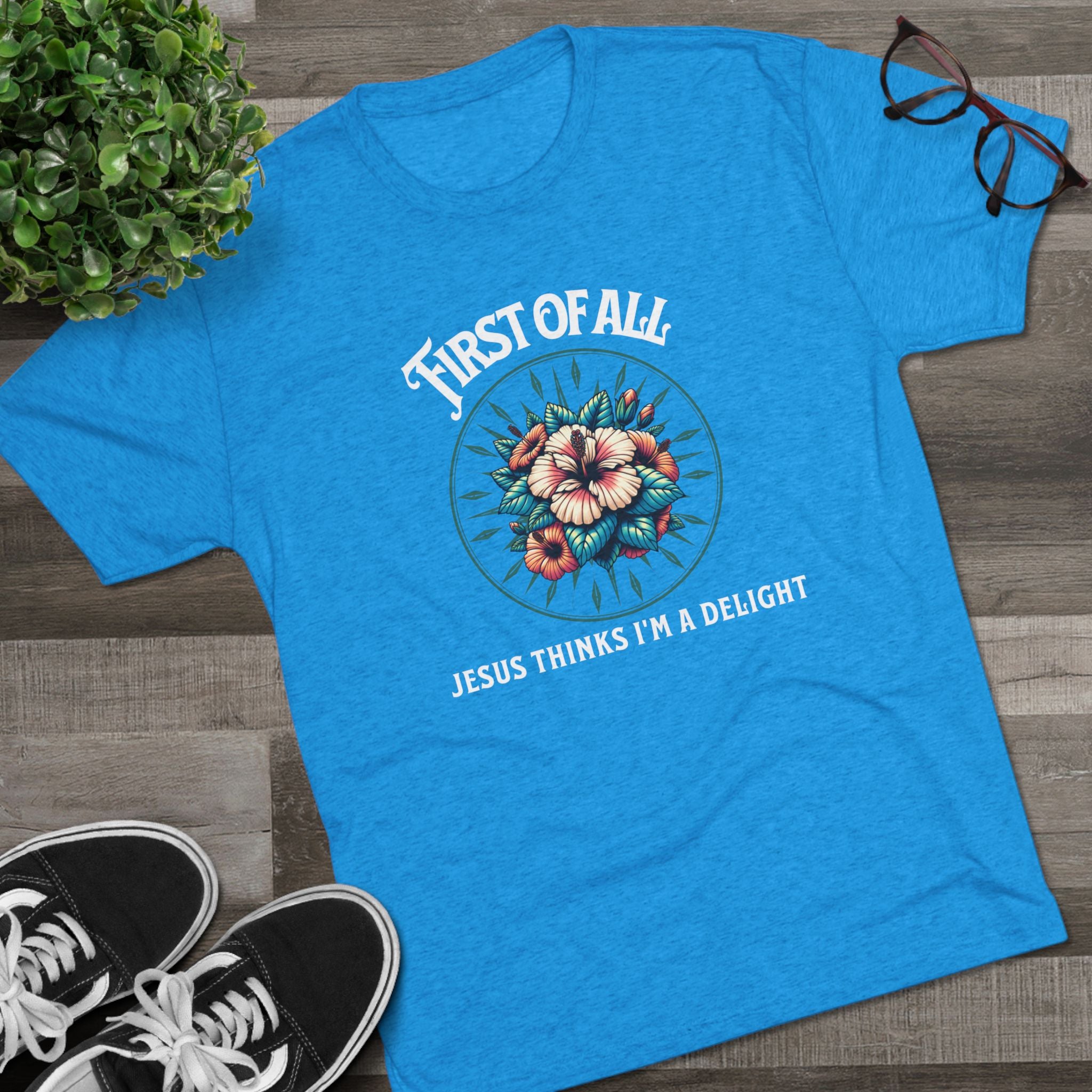Jesus Thinks I'm a Delight Tee
