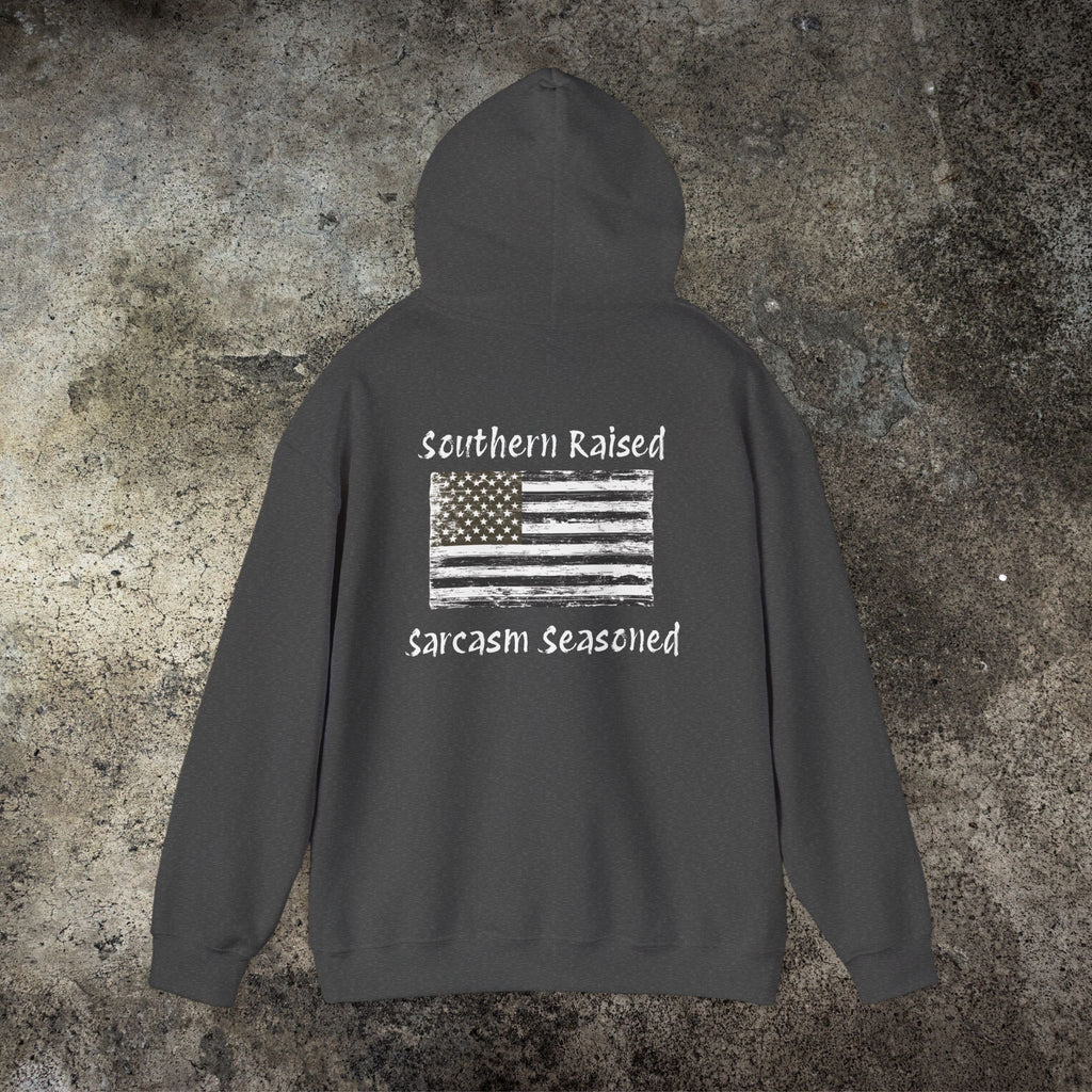 Southern Raised Hoodie — "Sarcasm Seasoned"