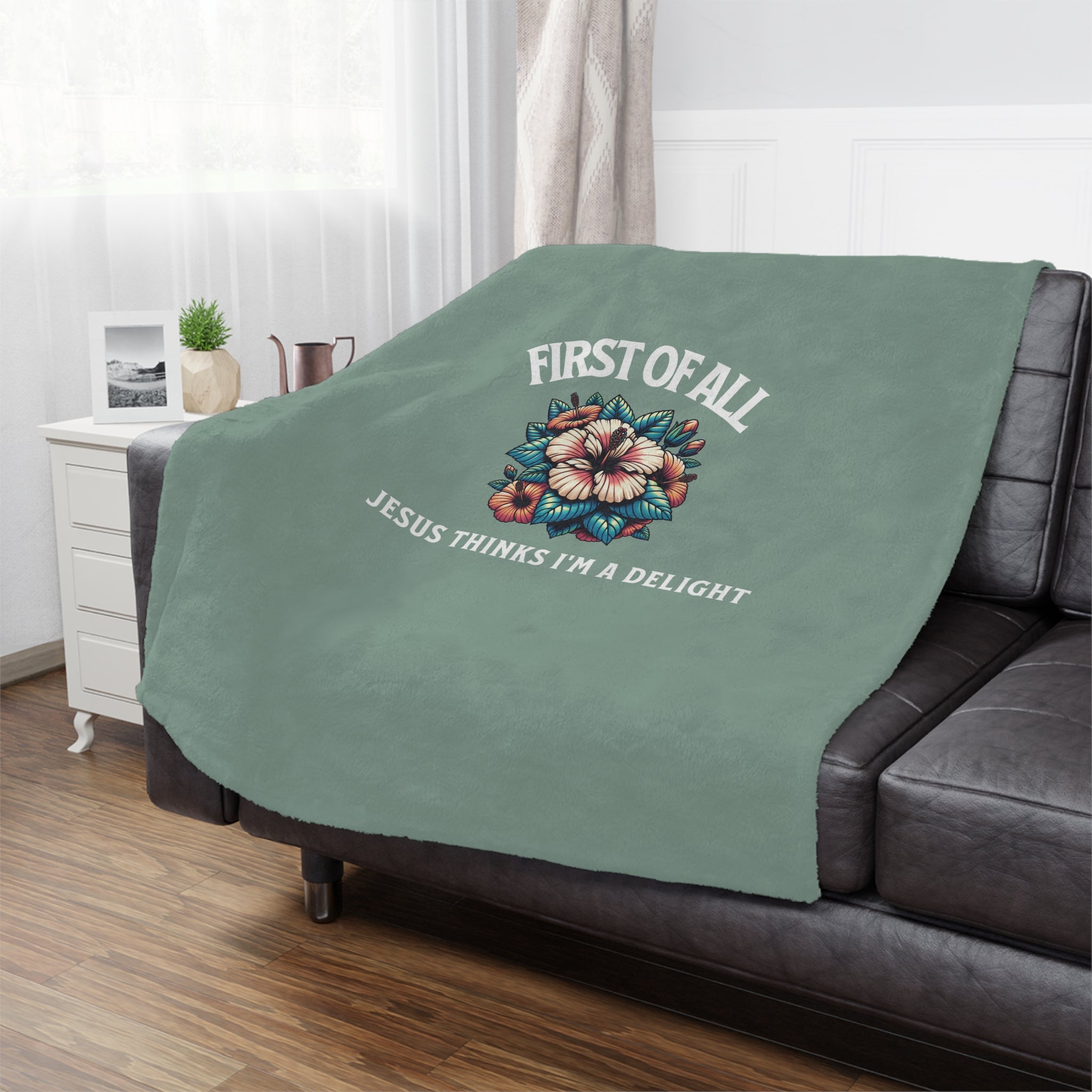Minky Blanket — “First of All, Jesus Thinks I’m a Delight” Floral Christian Throw