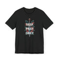 Seek Pray Obey Tee