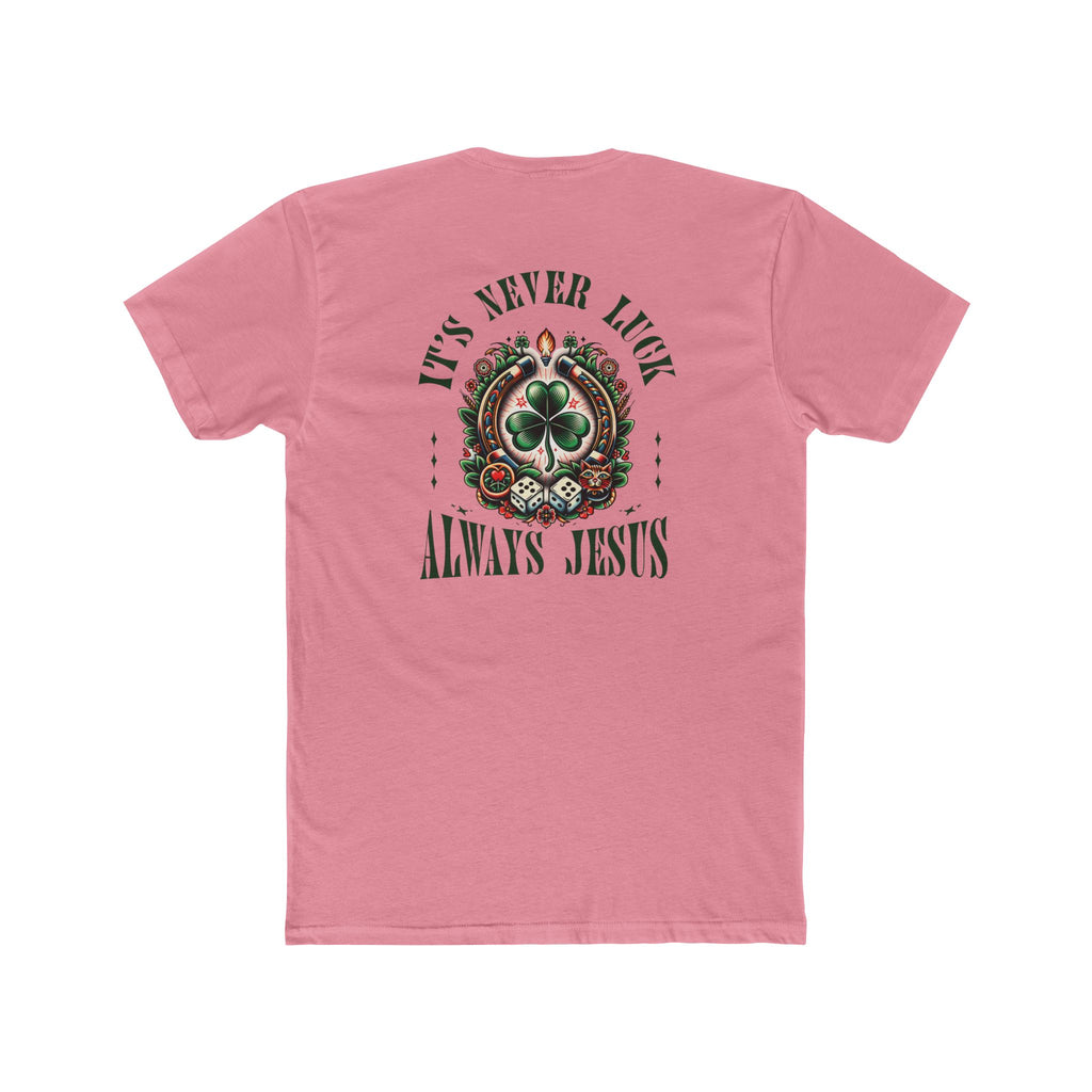 Never Luck Tee