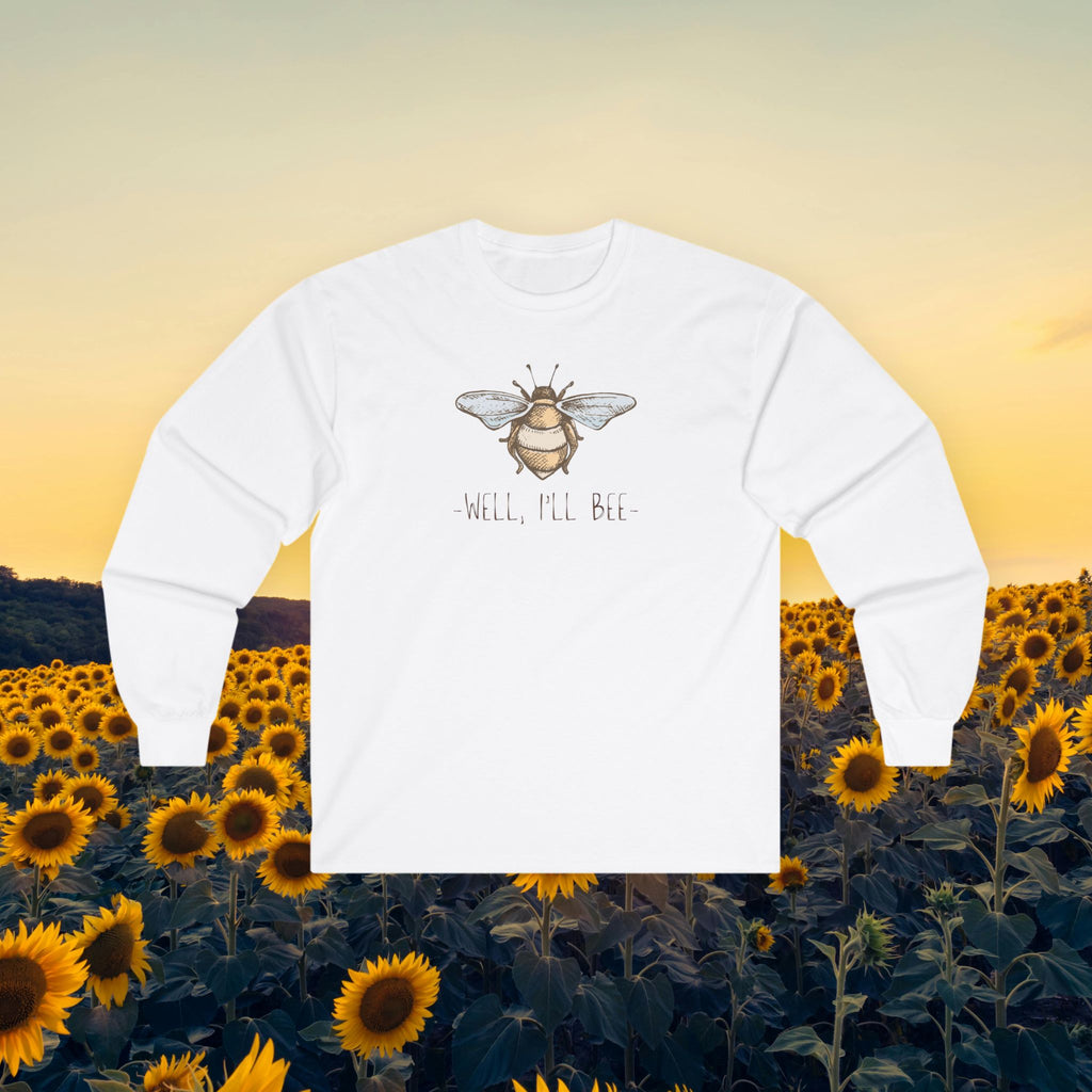 Comfy Long Sleeve Tee — "Well, I'll Bee"