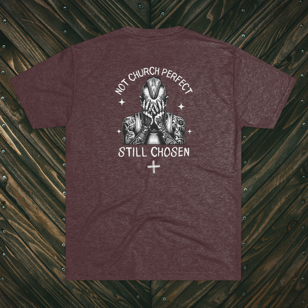 Christian Tee — “Not Church Perfect, Still Chosen” Graphic Shirt