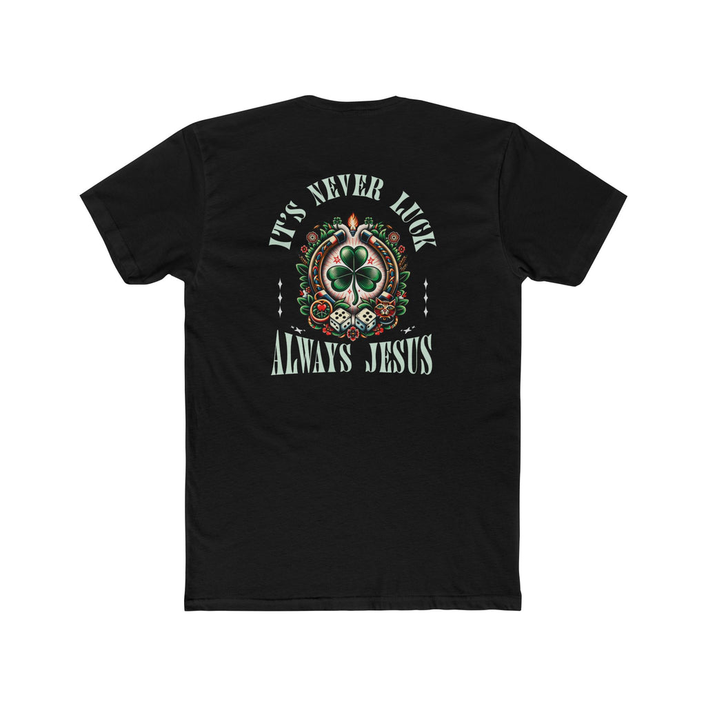 Never Luck Tee