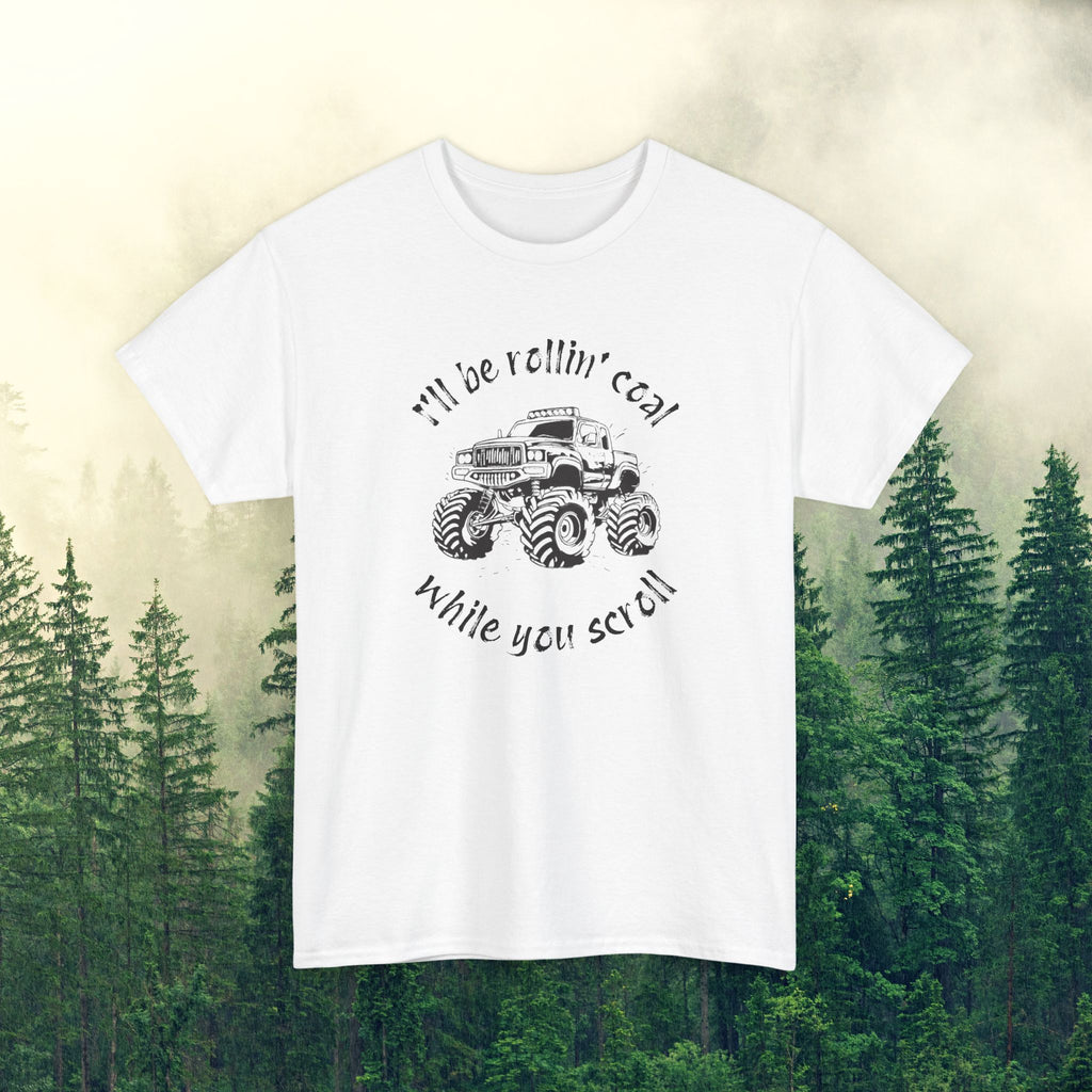 Men’s Tee — "Rollin' Coal While You Scroll"