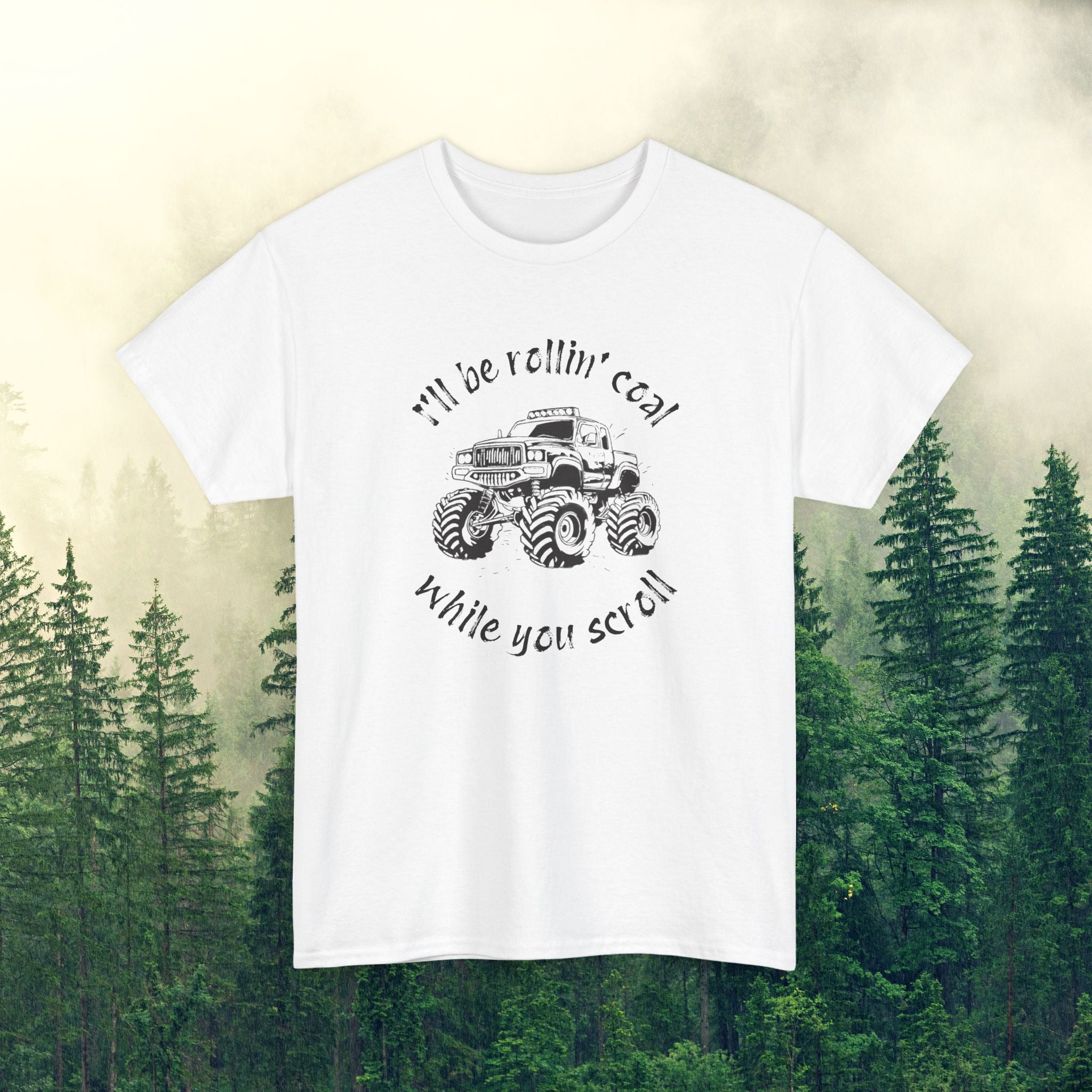 Men’s Tee — "Rollin' Coal While You Scroll"