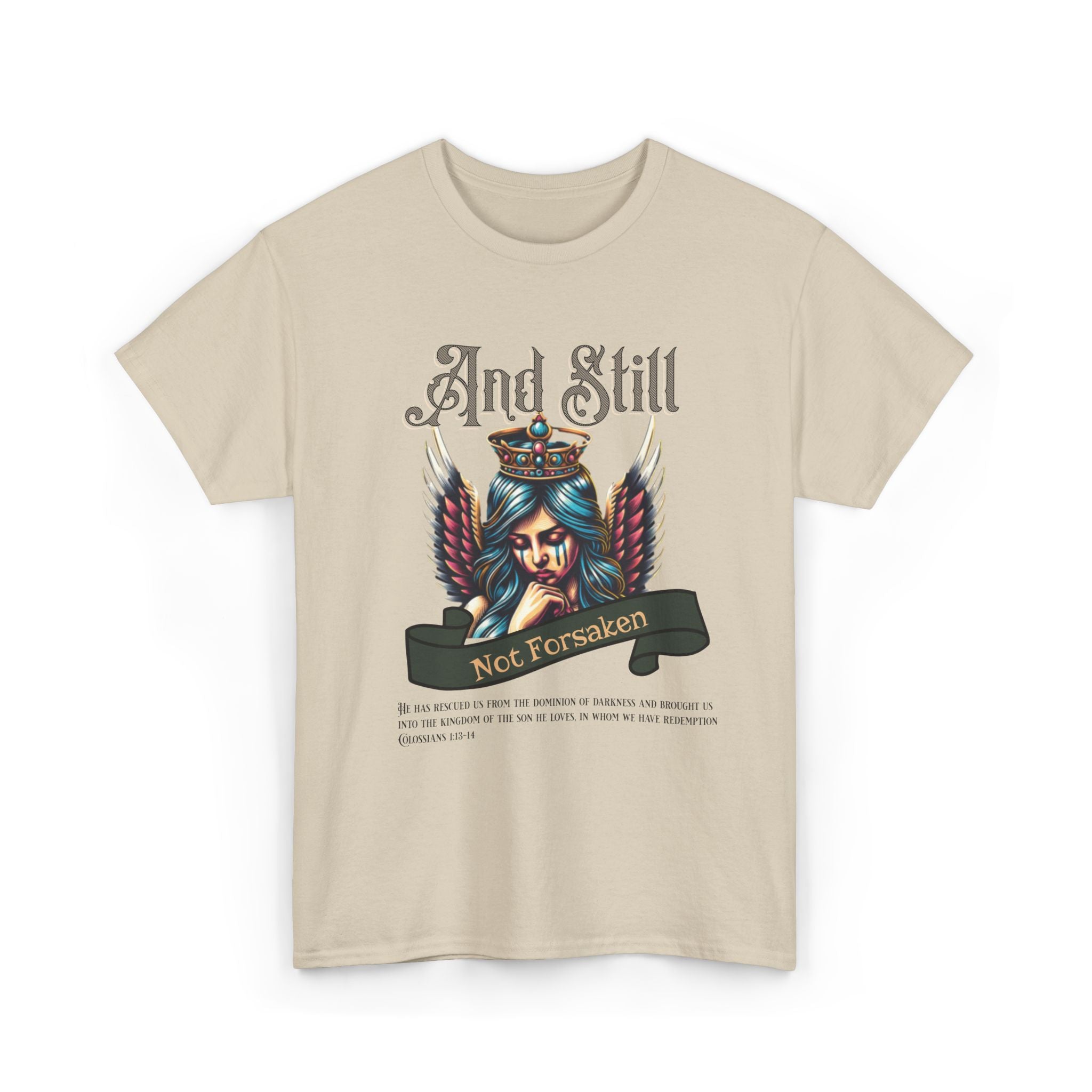 And Still Not Forsaken Christian Tee