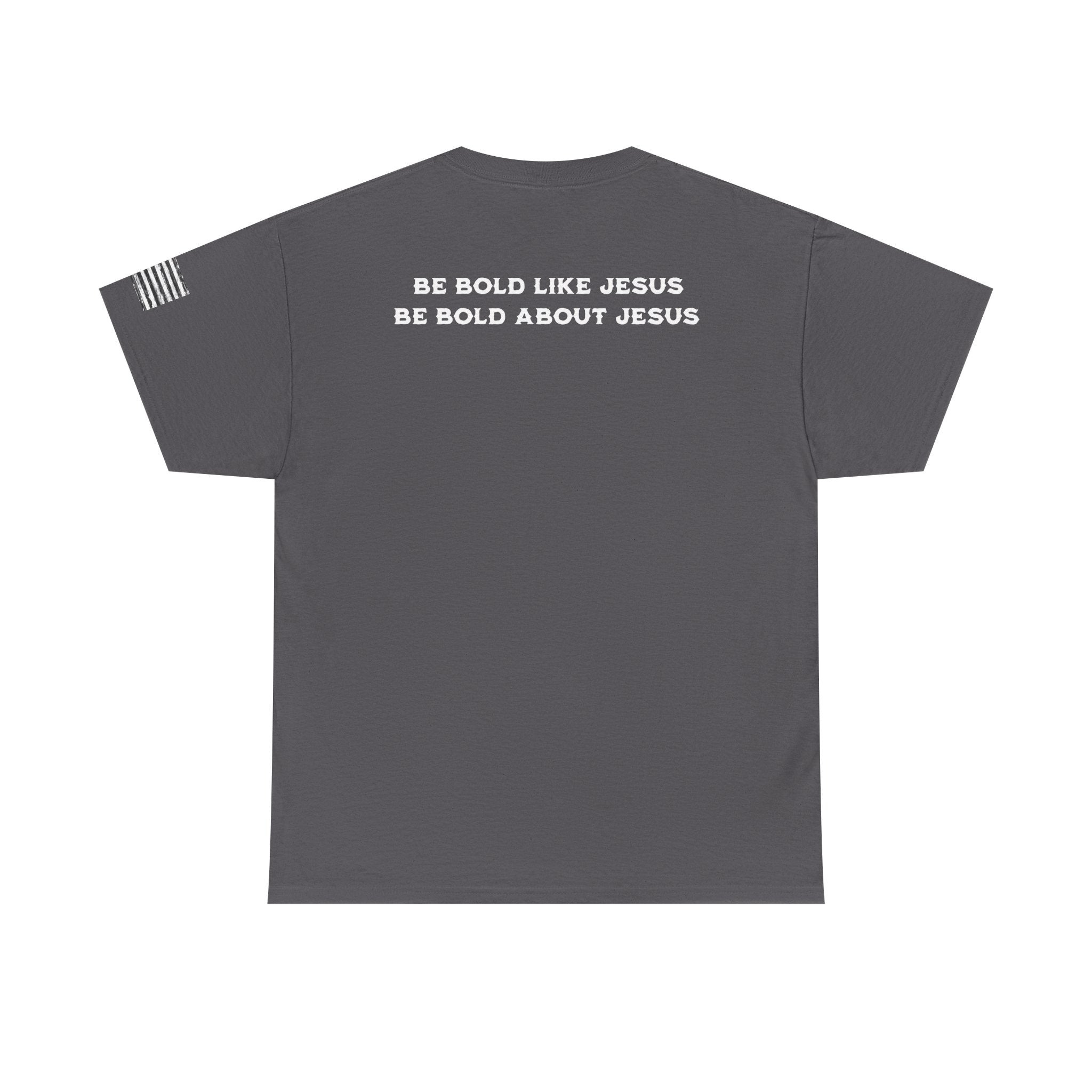 Bold Like Jesus Tee