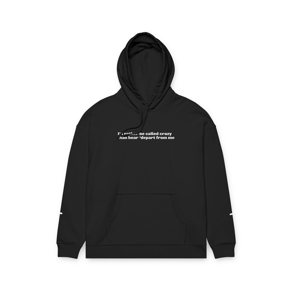 Rather be Crazy Hoodie