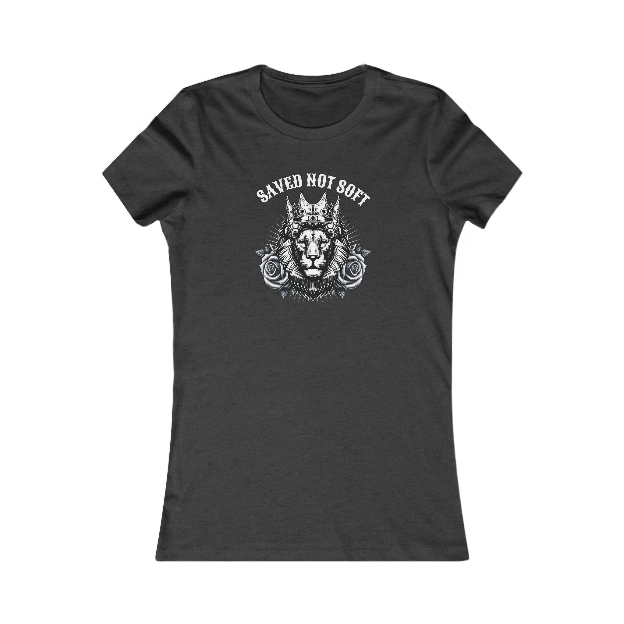 Women's Saved Not Soft Tee