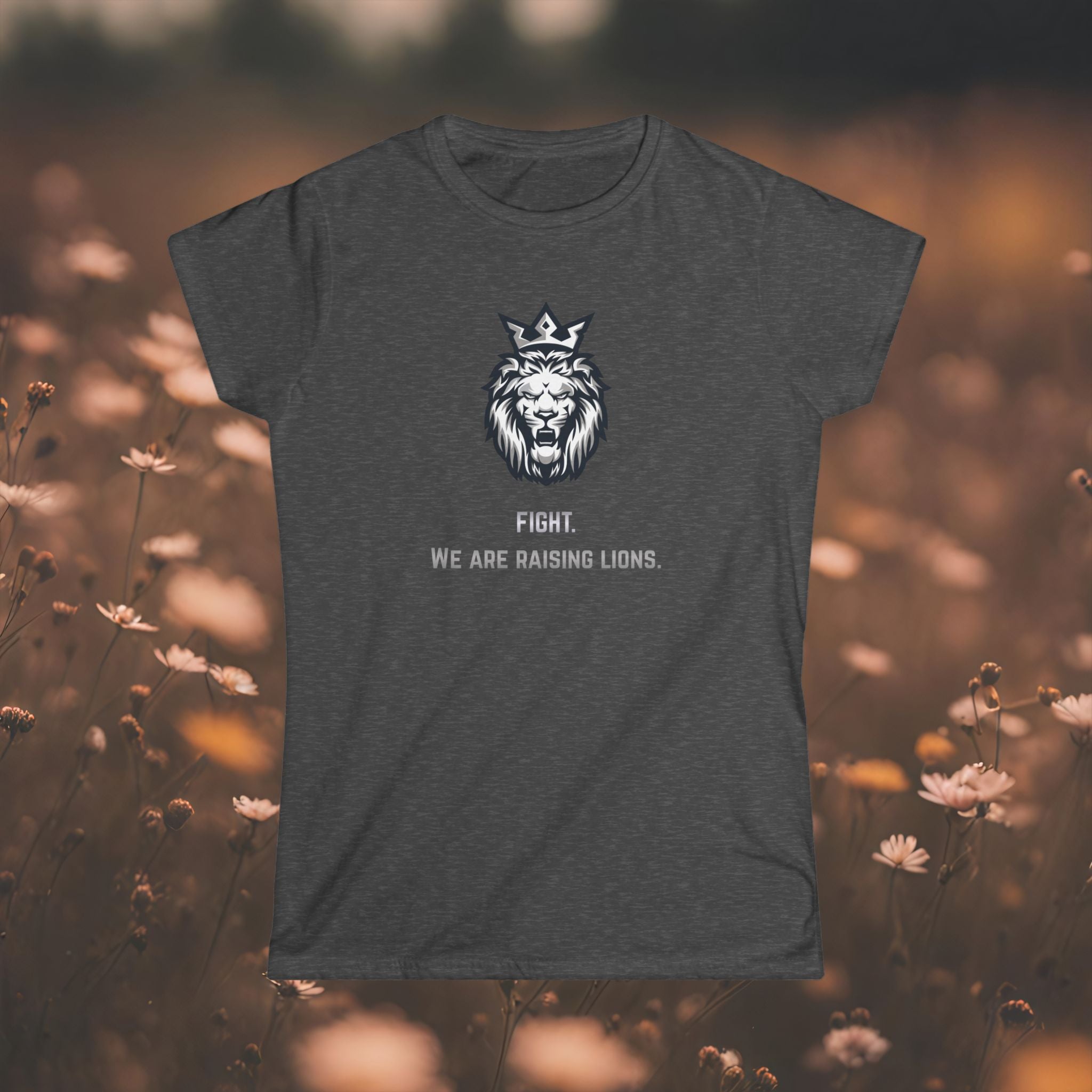 Women's Tee — 'We Are Raising Lions.'