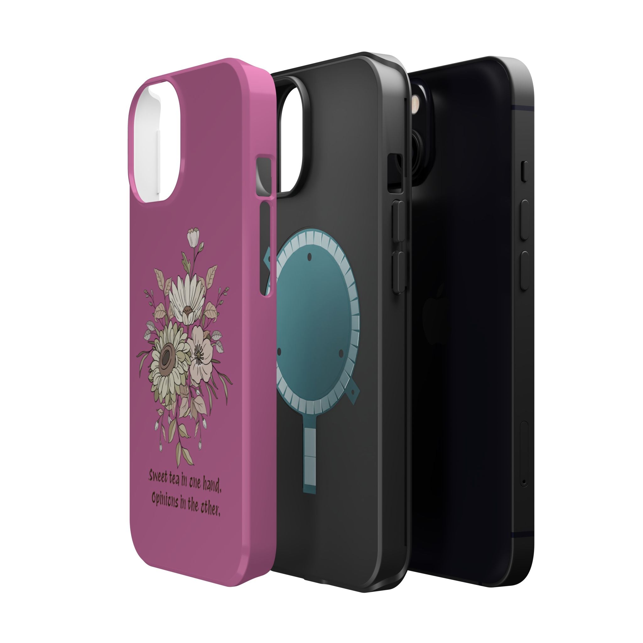 iPhone Case "Sweet tea in one hand, Opinions in the other" Magnetic Impact-Resistant