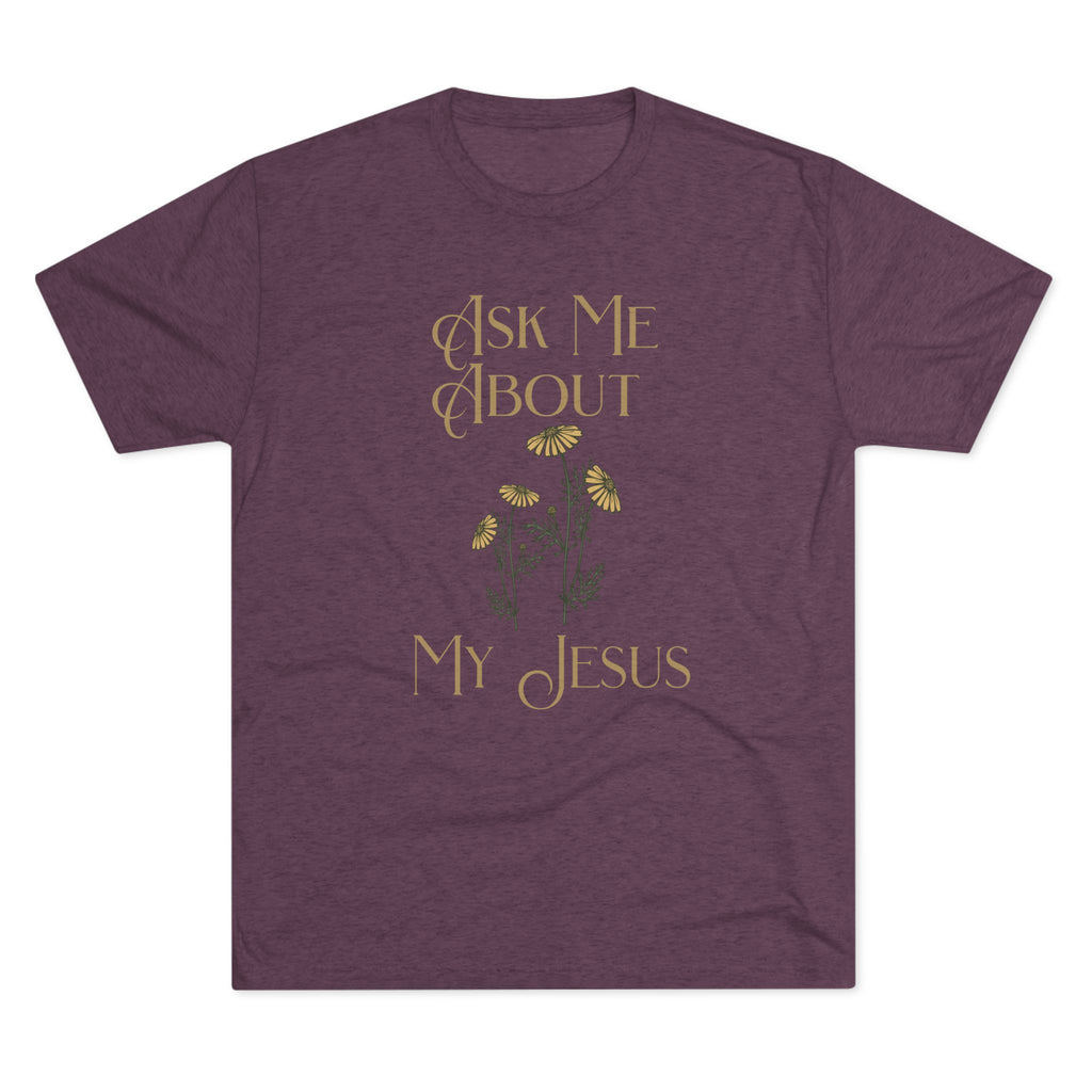Ask Me About My Jesus T-Shirt — Floral Faith Graphic Tee