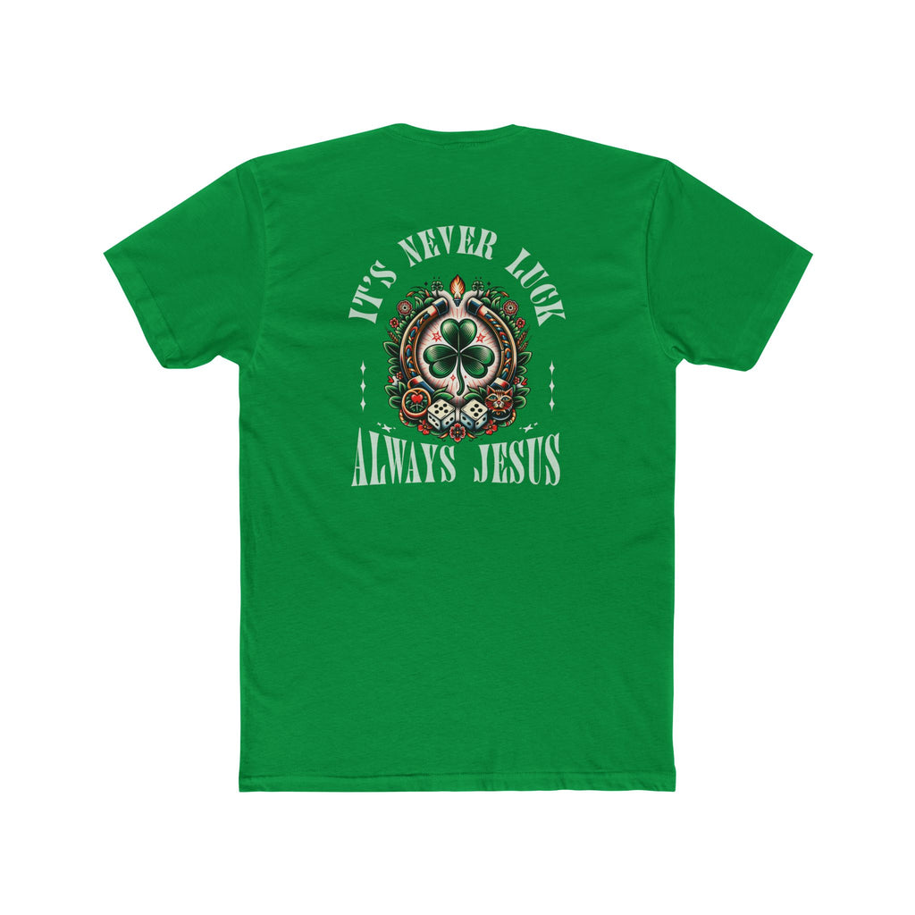 Never Luck Tee