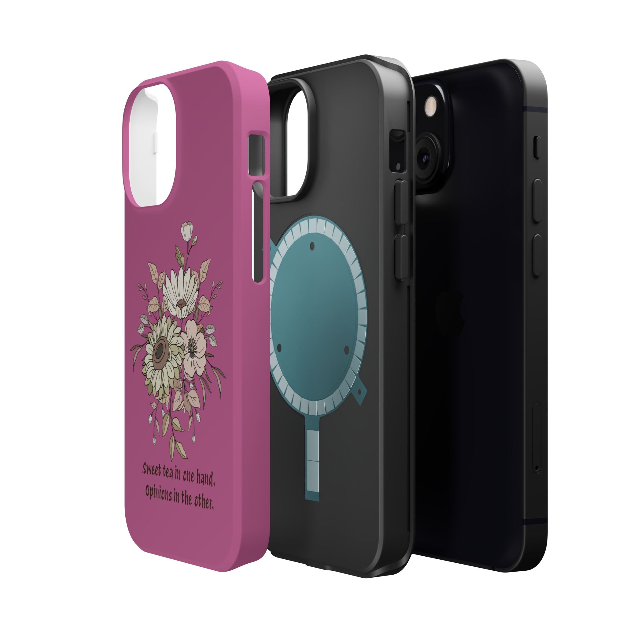 iPhone Case "Sweet tea in one hand, Opinions in the other" Magnetic Impact-Resistant