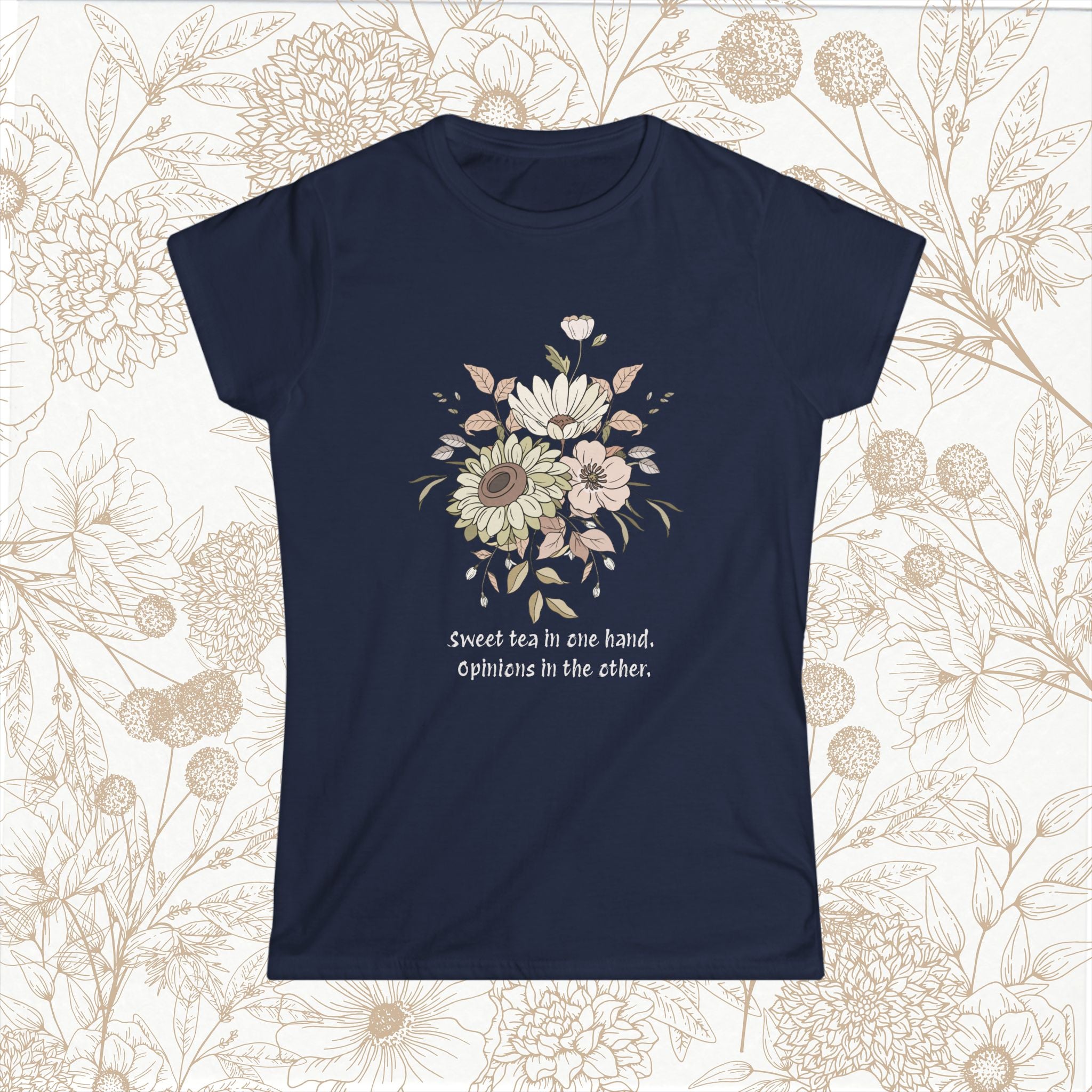 "Sweet but in one hand. Opinions in the other" tee