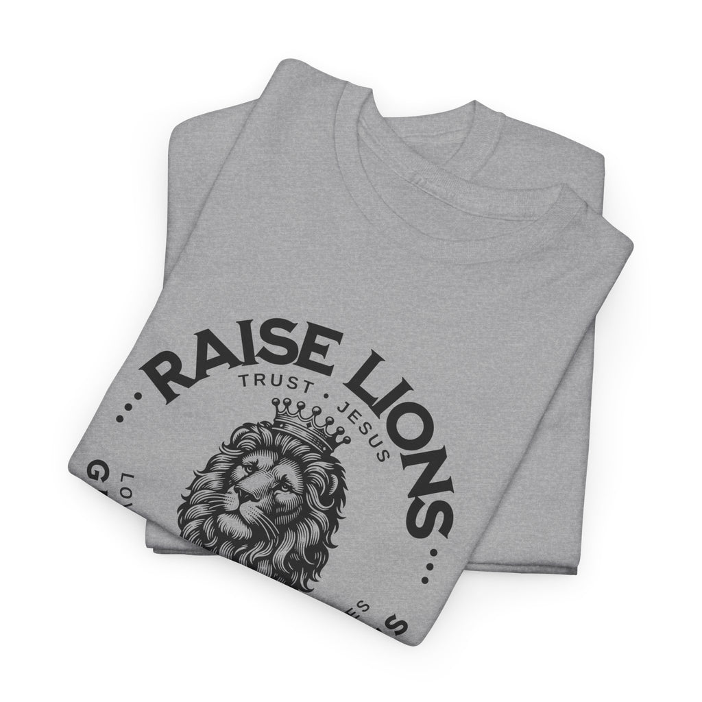 Raise Lions T‑Shirt — "Give When It Hurts" Faith Graphic Tee (Trust in God)