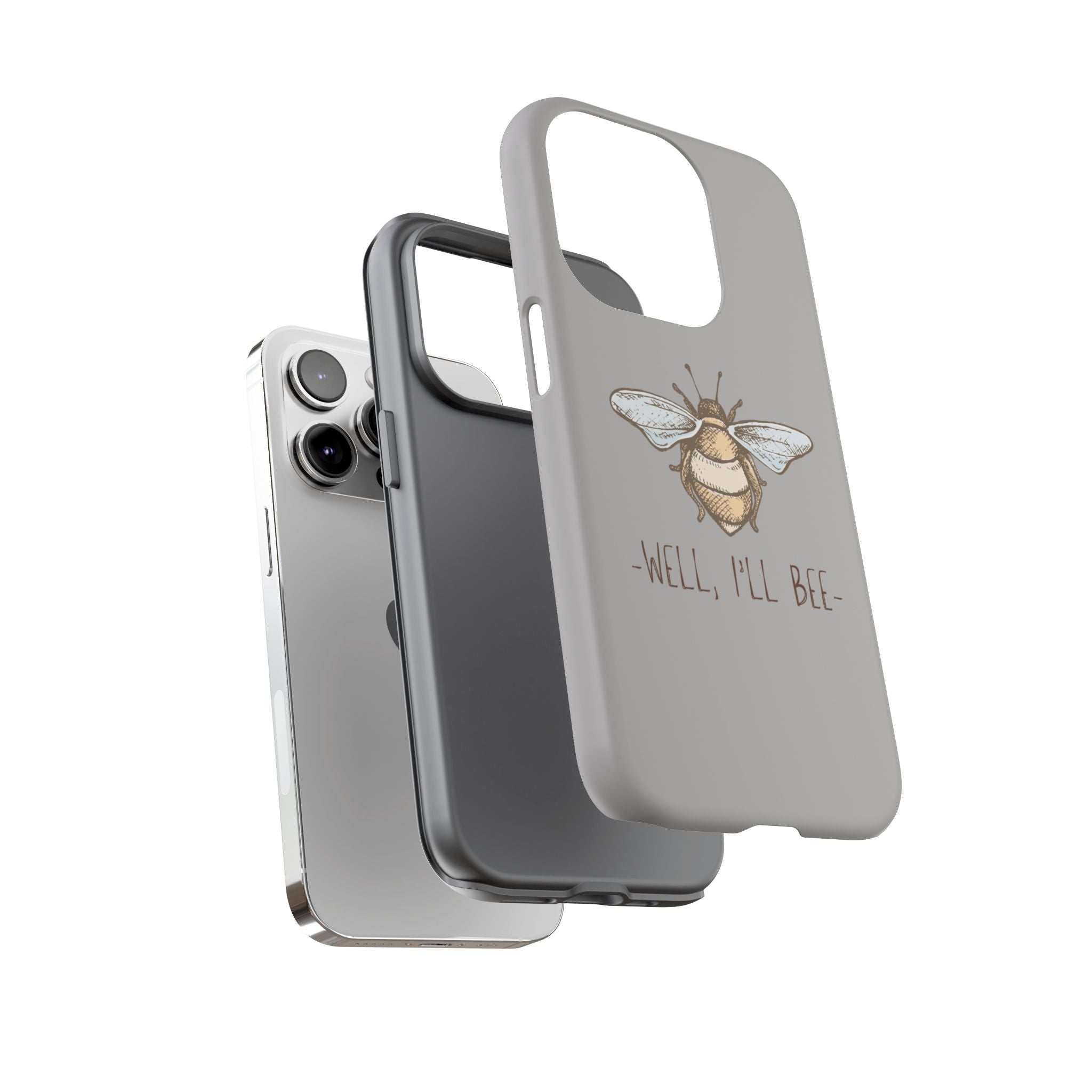 Well, I’ll Bee Phone Case — Protective Phone Cover