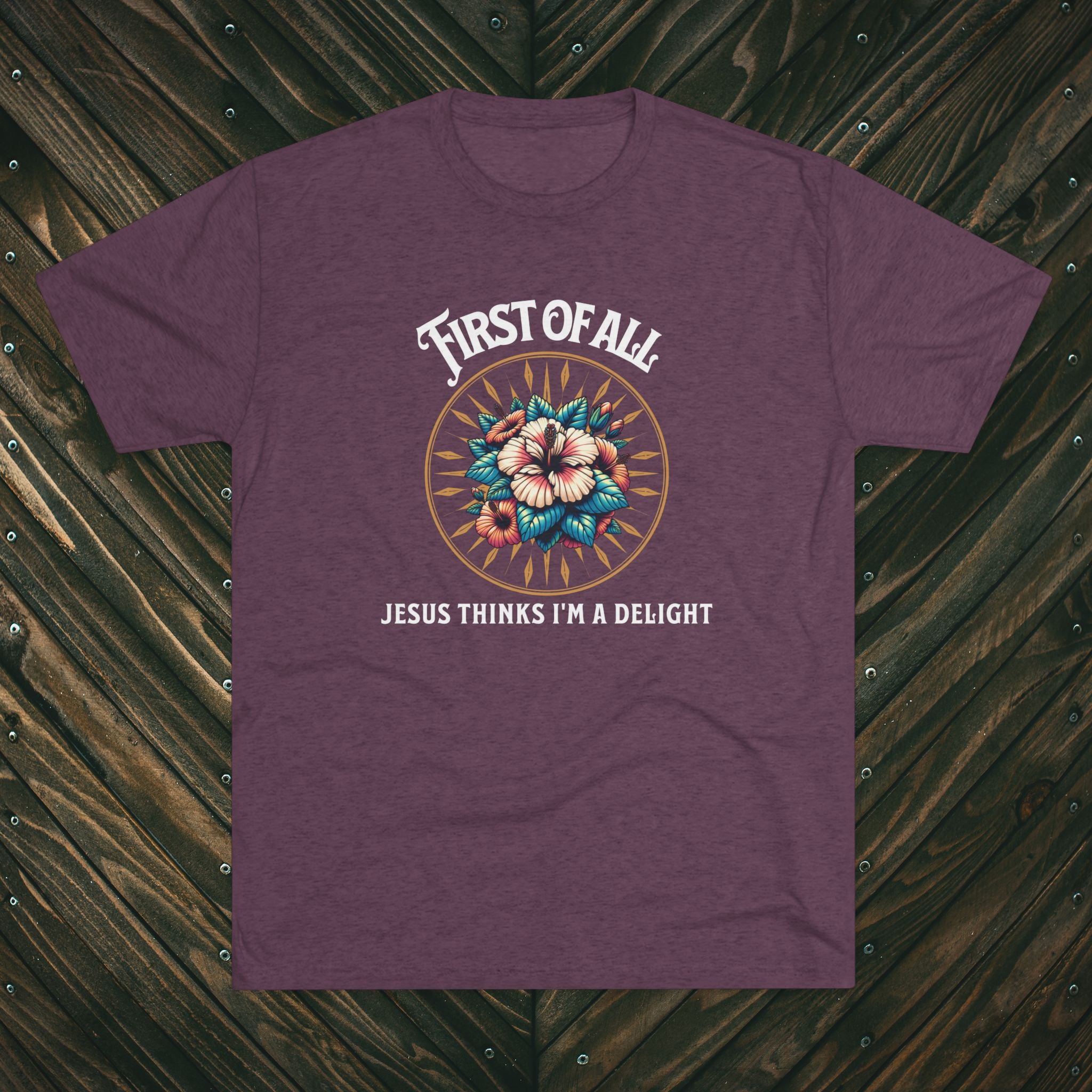 Jesus Thinks I'm a Delight Tee