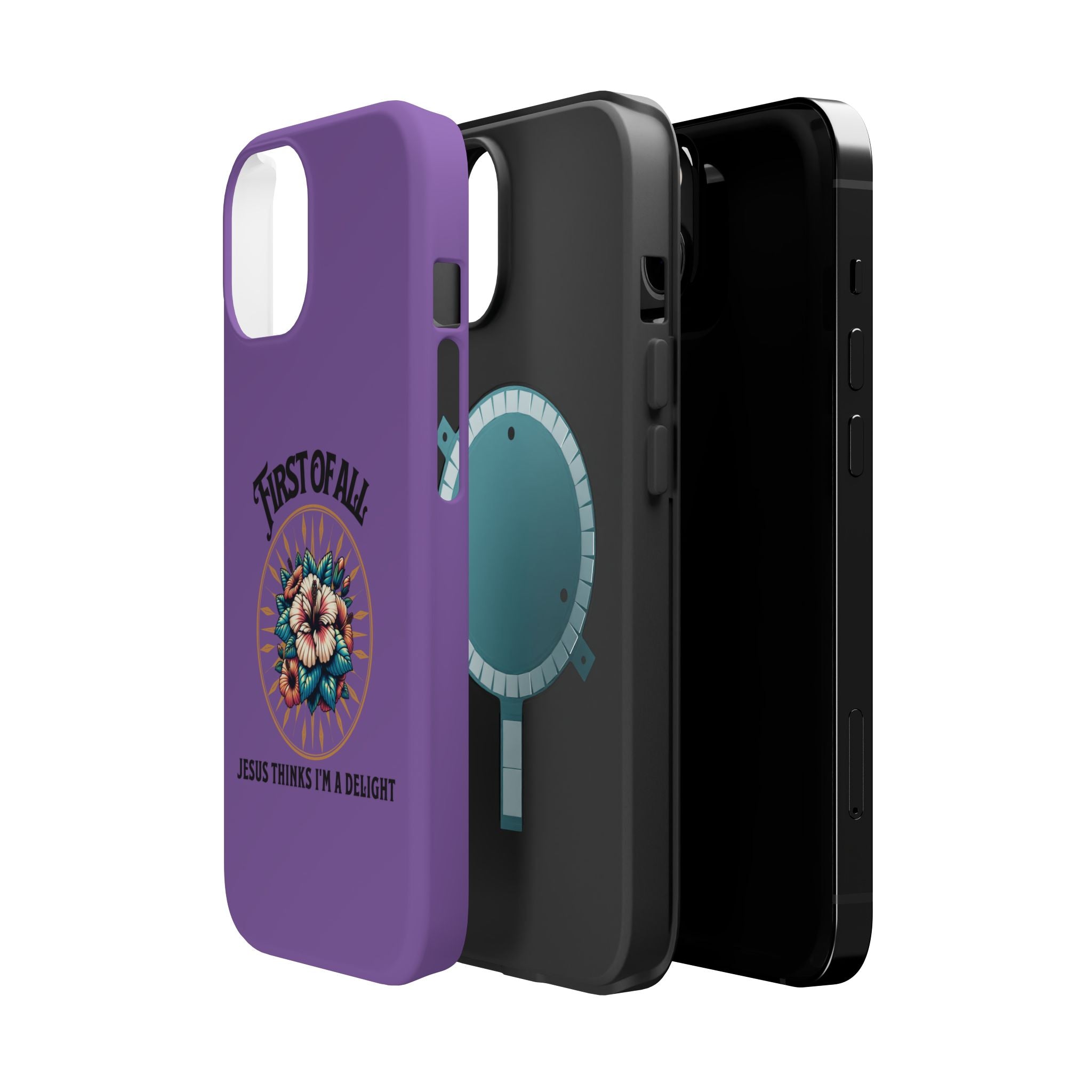 Phone Case — “First of All, Jesus Thinks I’m a Delight” Impact-Resistant Magnetic Case