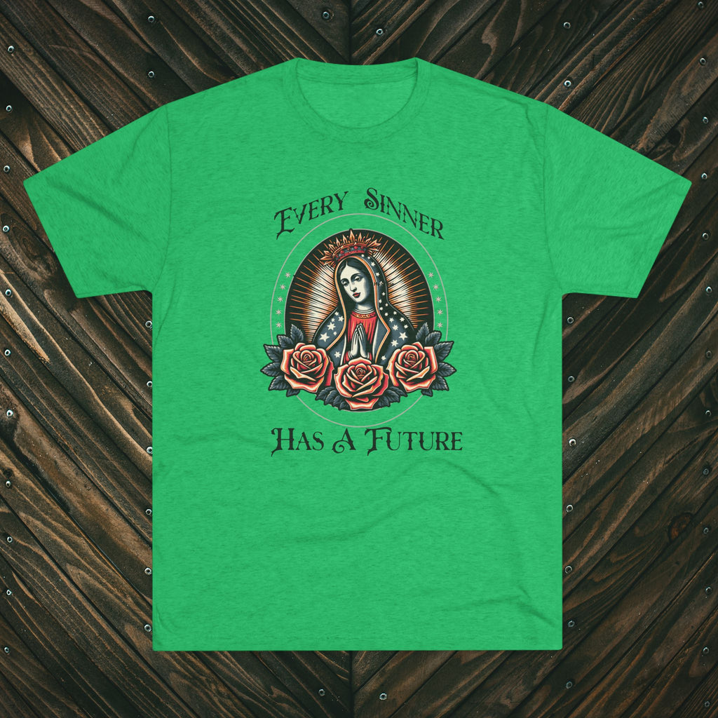 Crew Tee — "Every Sinner Has a Future"