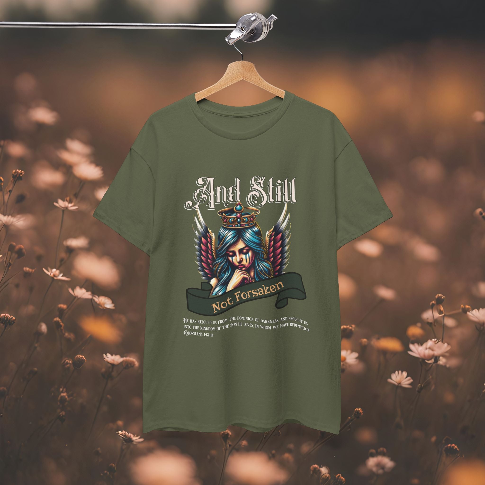 And Still Not Forsaken Christian Tee