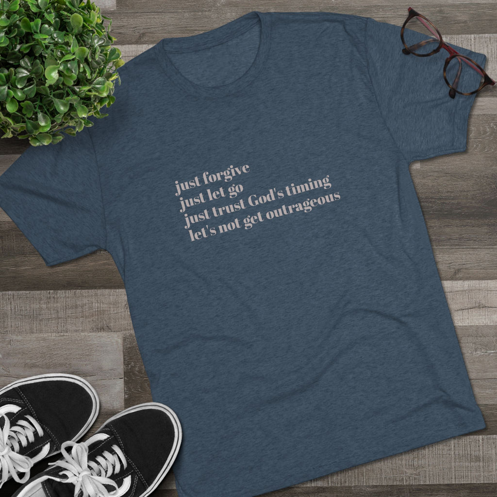 Let's not get outrageous-vintage tee