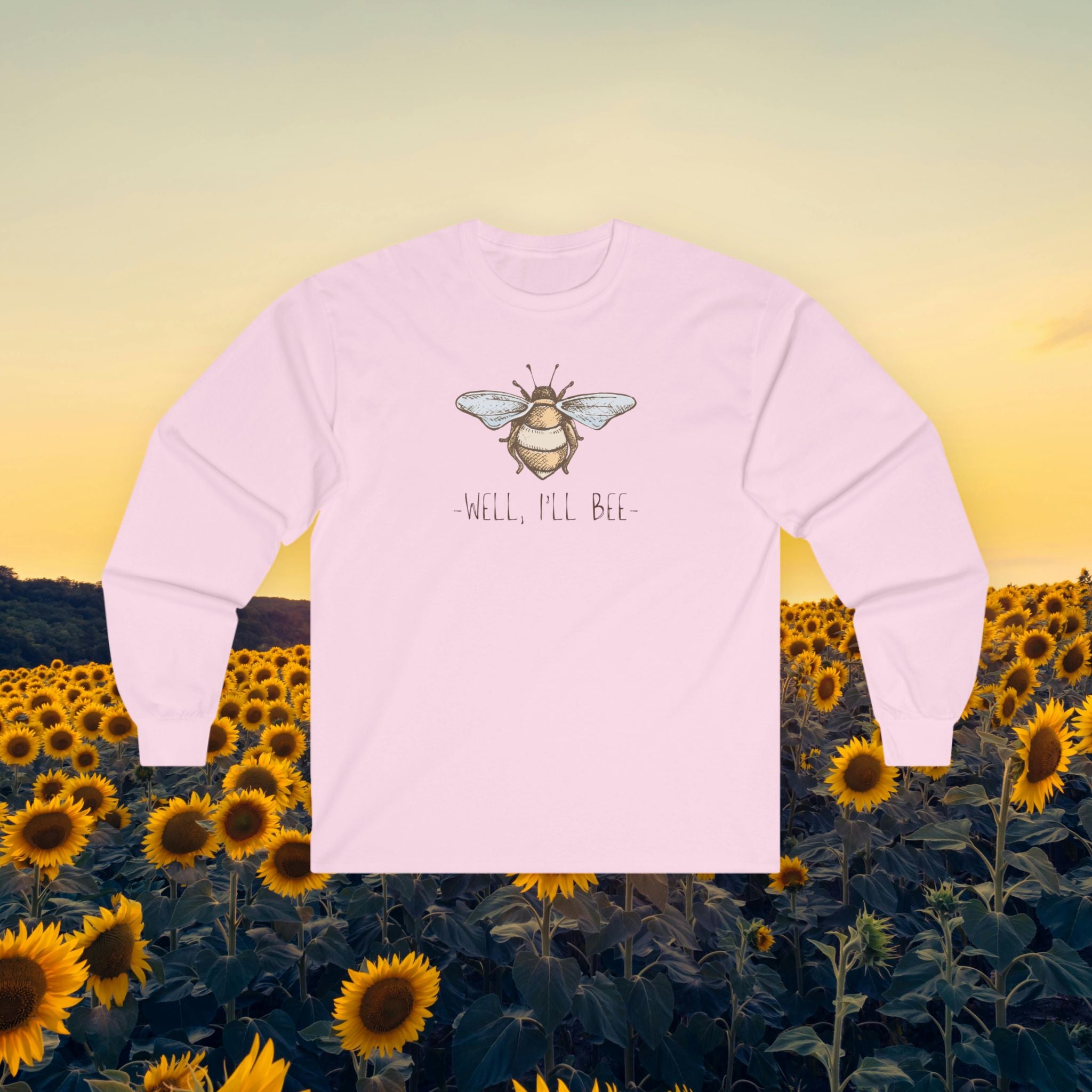 Comfy Long Sleeve Tee — "Well, I'll Bee"