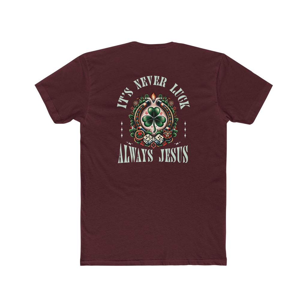 Never Luck Tee
