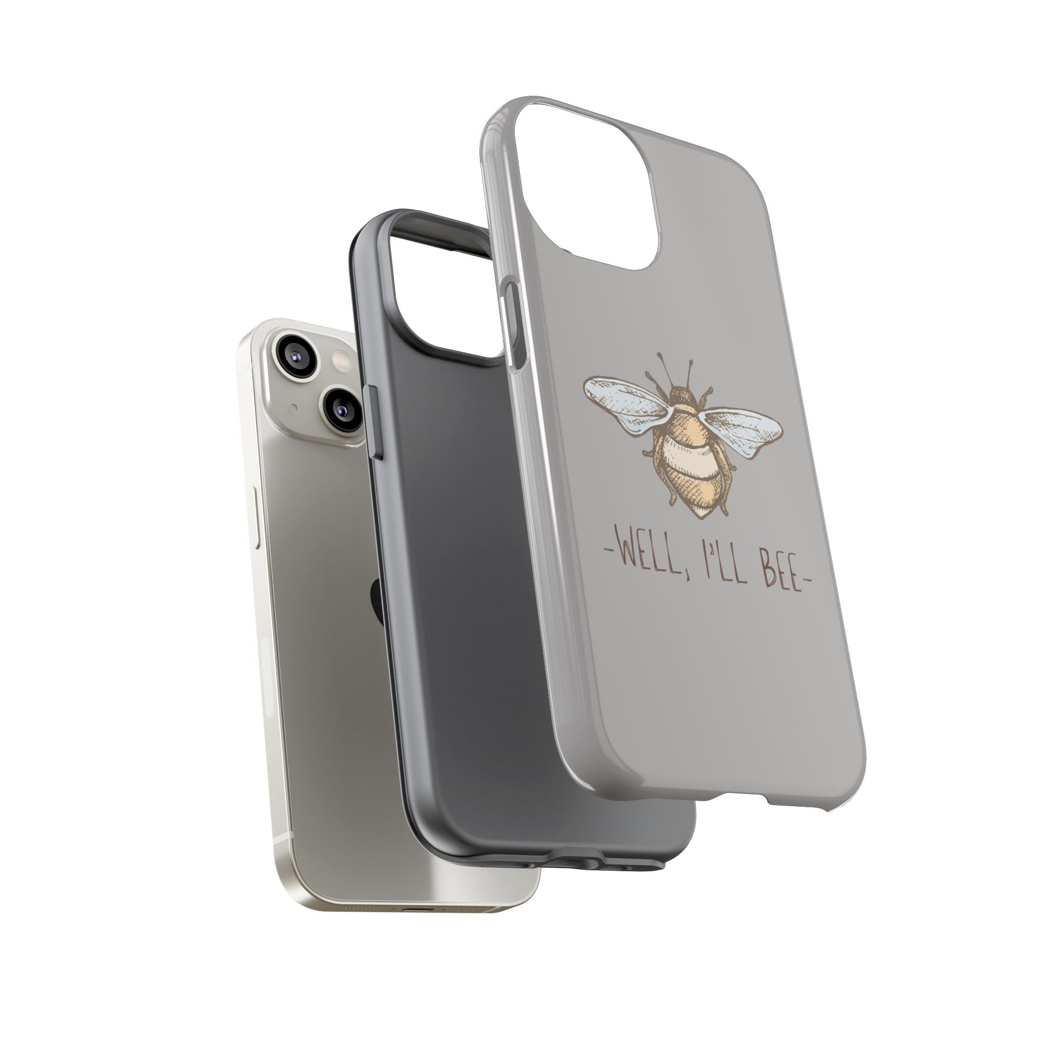 Well, I’ll Bee Phone Case — Protective Phone Cover
