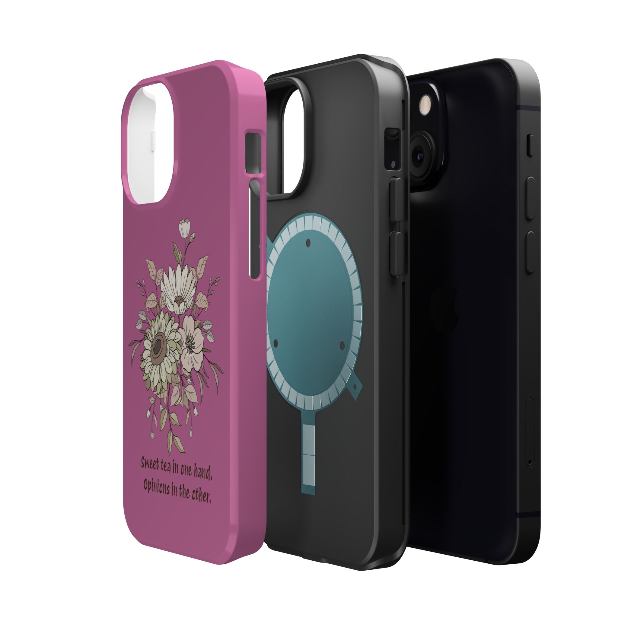 iPhone Case "Sweet tea in one hand, Opinions in the other" Magnetic Impact-Resistant