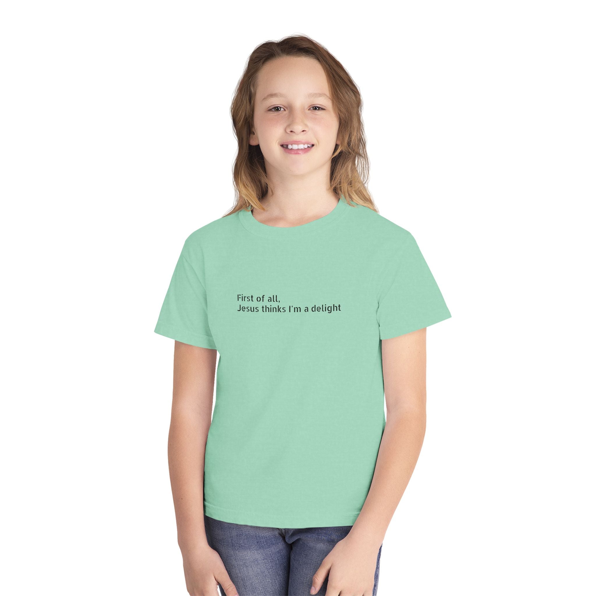 Youth Tee — "First of all Jesus thinks I’m a delight" Kids T‑Shirt