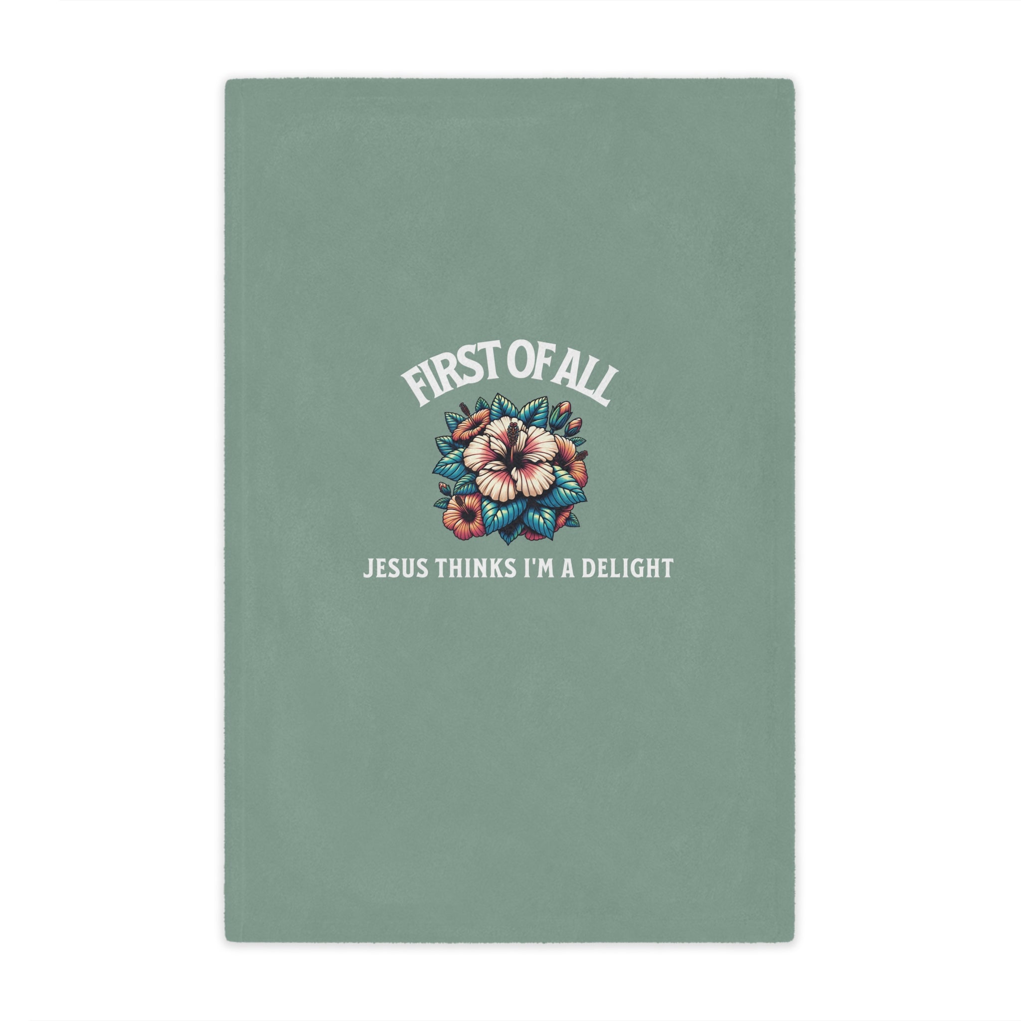 Minky Blanket — “First of All, Jesus Thinks I’m a Delight” Floral Christian Throw