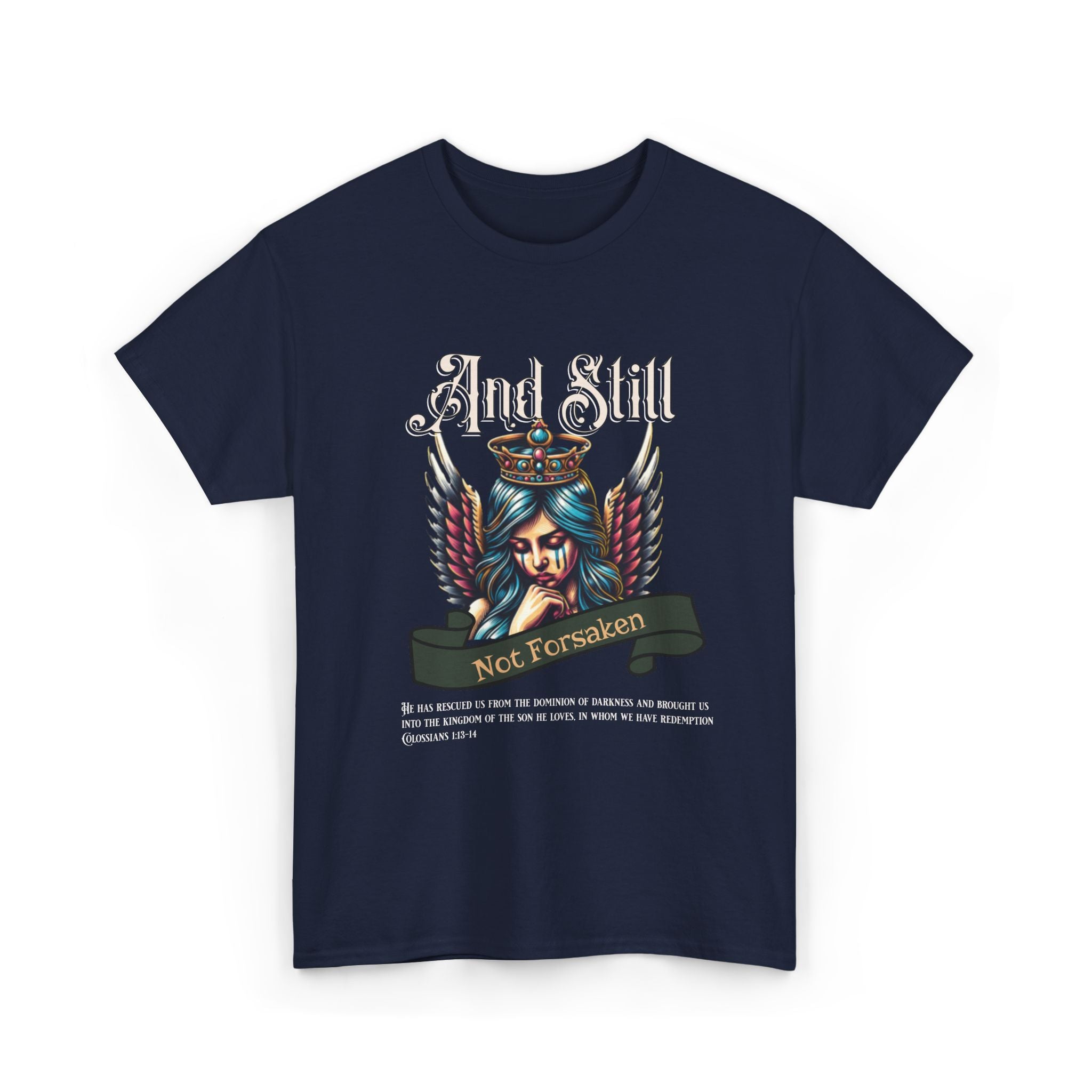 And Still Not Forsaken Christian Tee