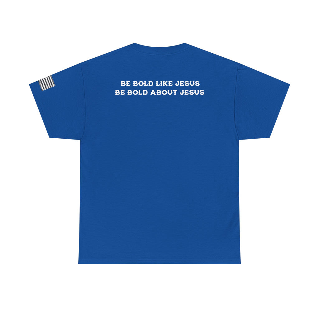 Bold Like Jesus Tee