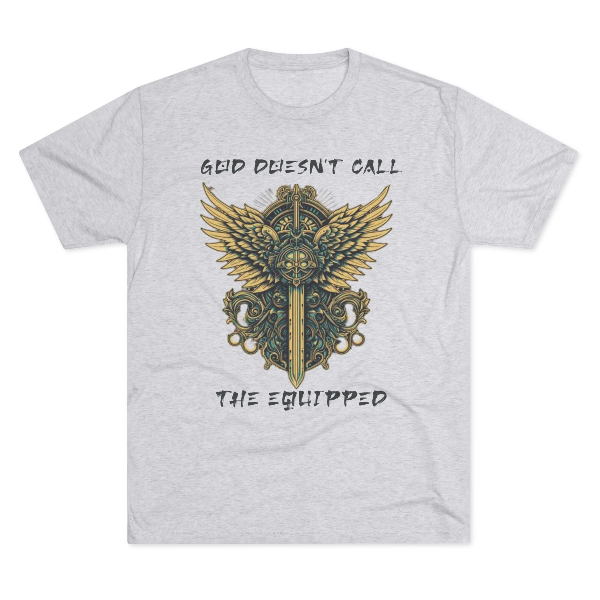 God Doesn’t Call the Equipped Tee