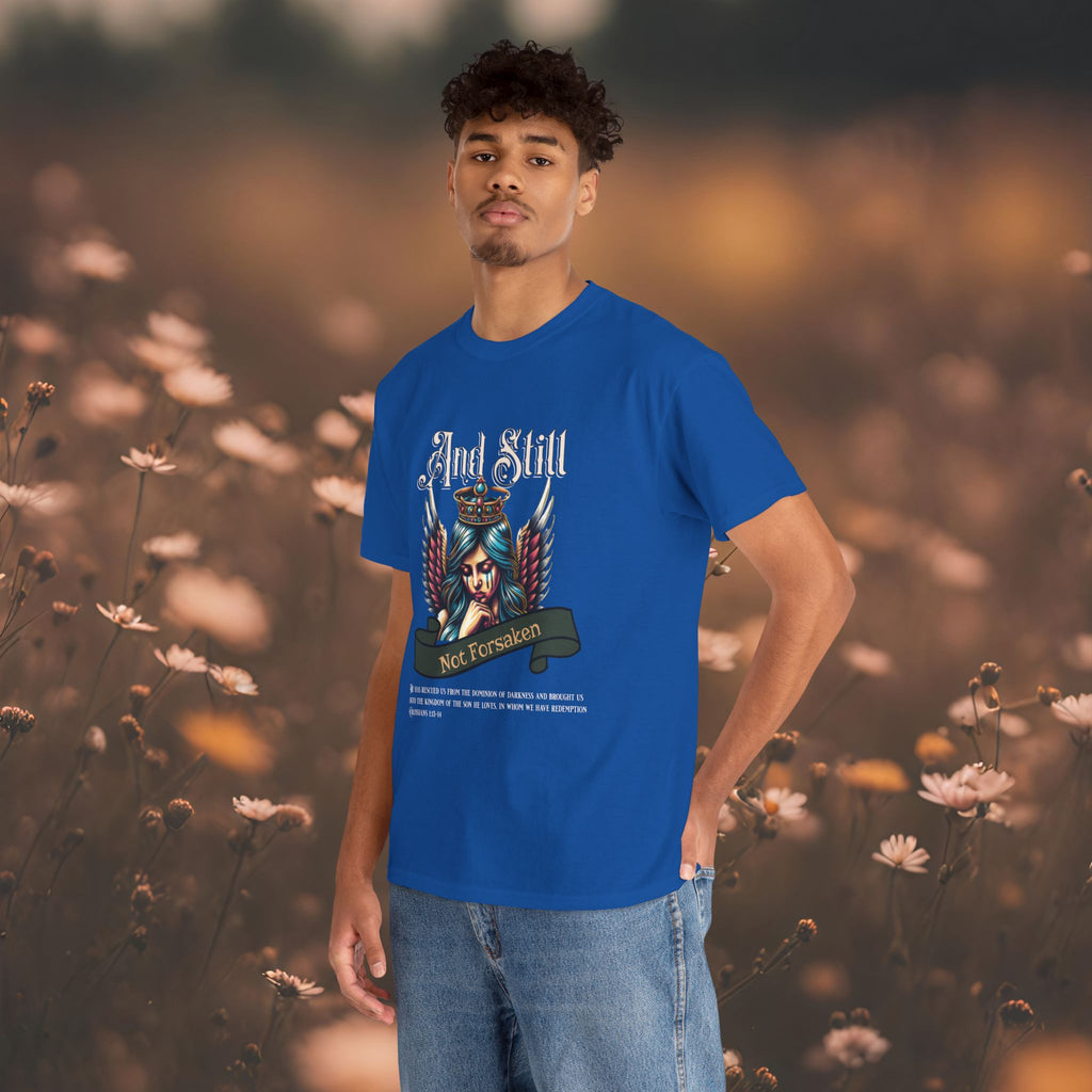 And Still Not Forsaken Christian Tee
