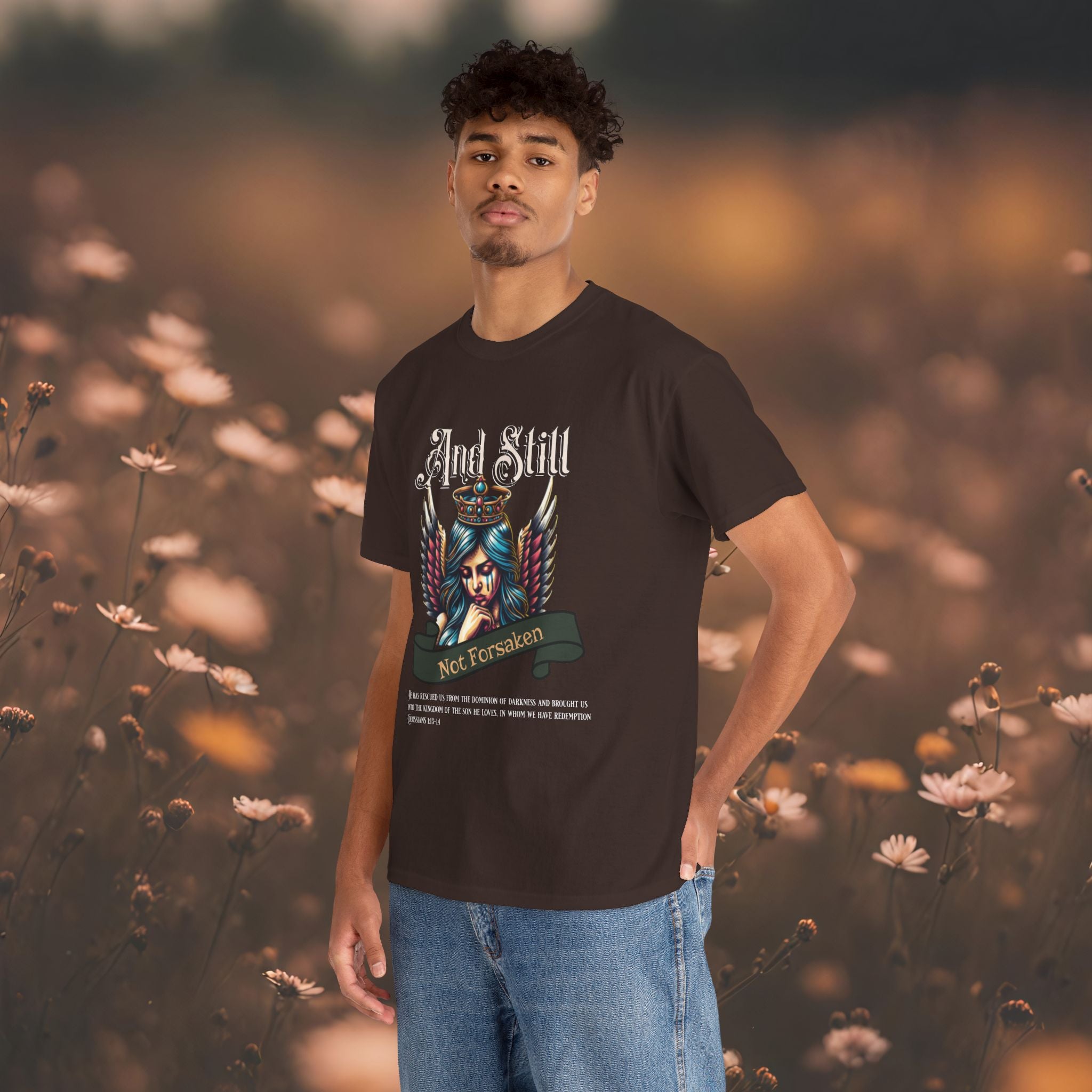 And Still Not Forsaken Christian Tee
