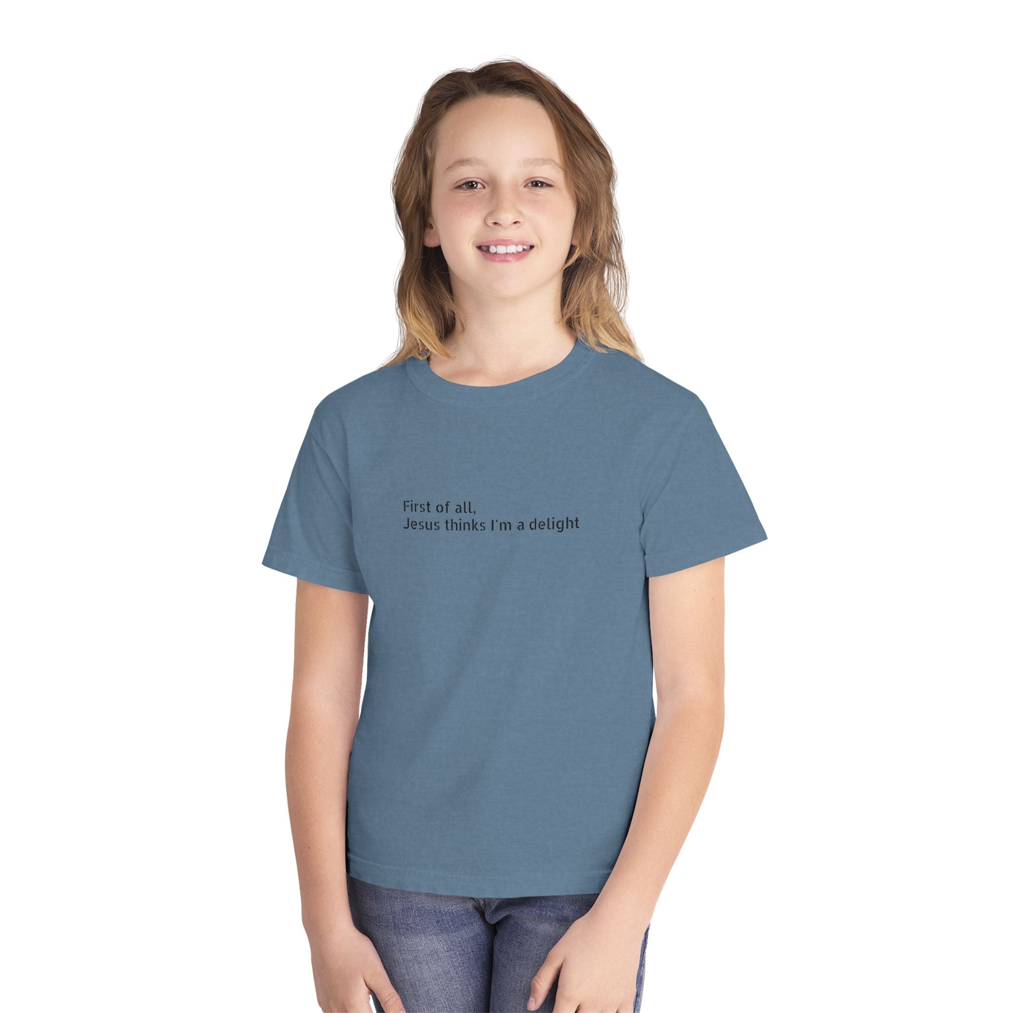 Youth Tee — "First of all Jesus thinks I’m a delight" Kids T‑Shirt