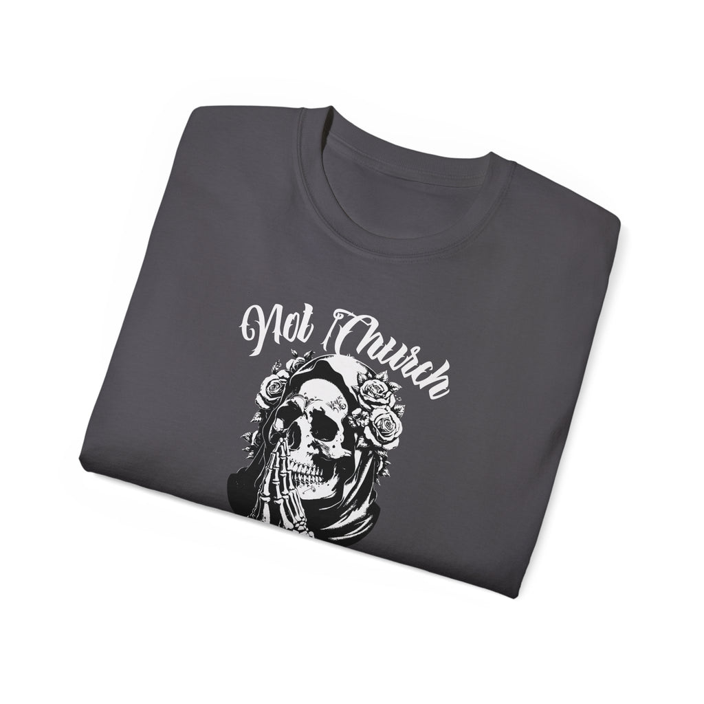 Not Church Perfect Skull Tee