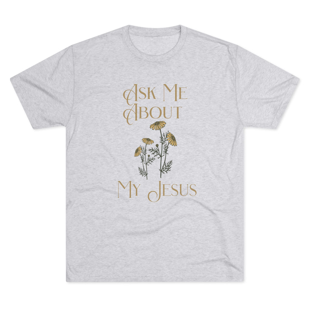 Ask Me About My Jesus T-Shirt — Floral Faith Graphic Tee