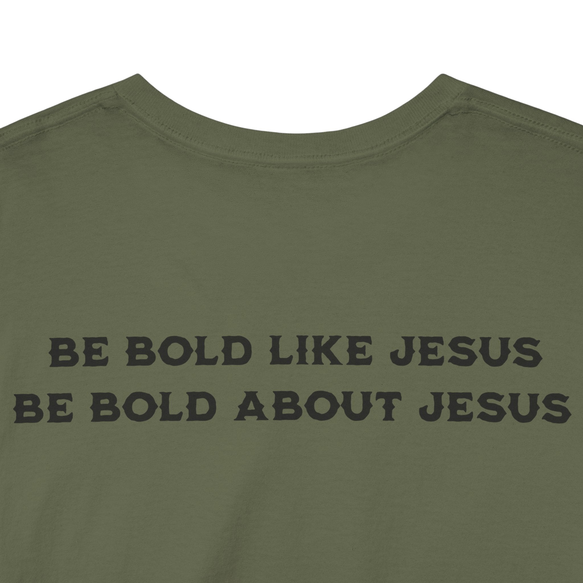 Bold Like Jesus Tee