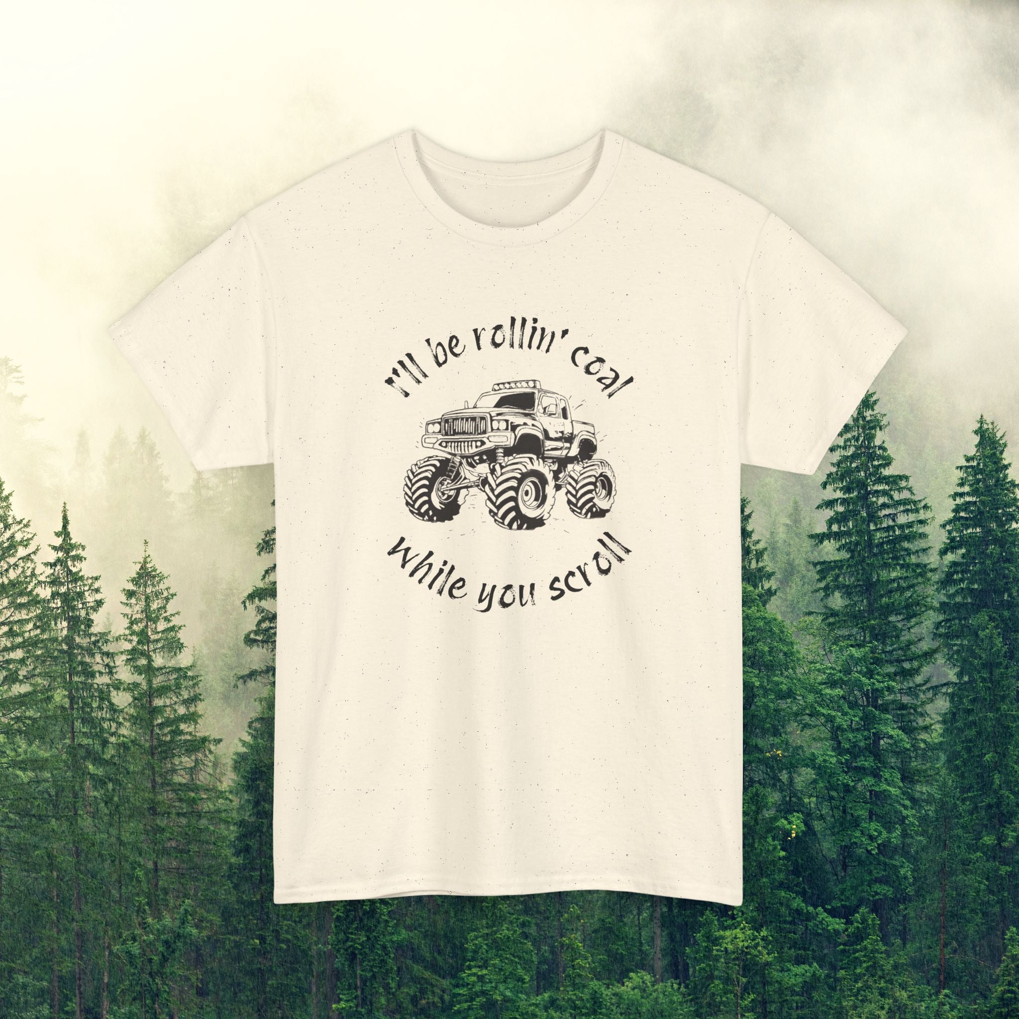 Men’s Tee — "Rollin' Coal While You Scroll"