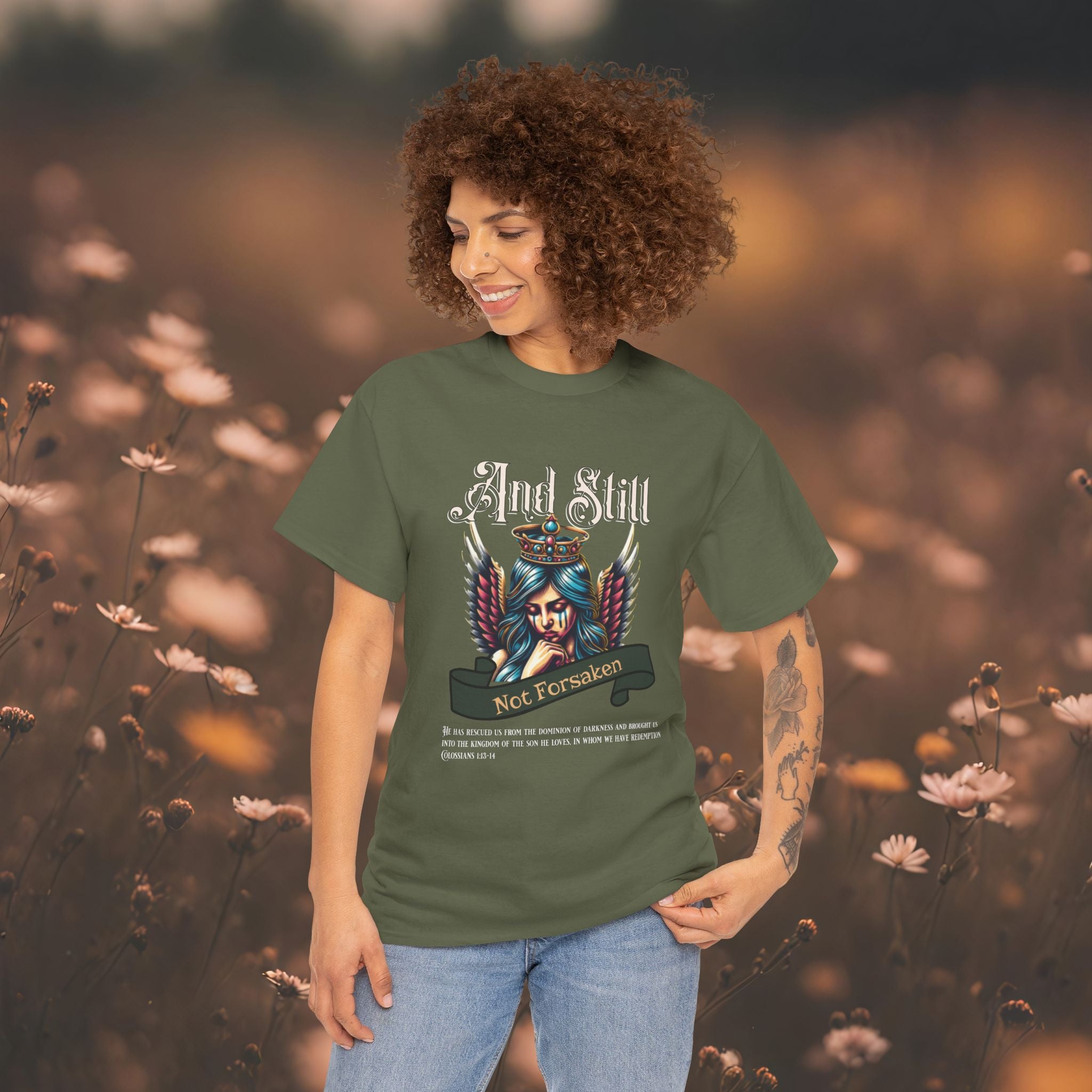 And Still Not Forsaken Christian Tee