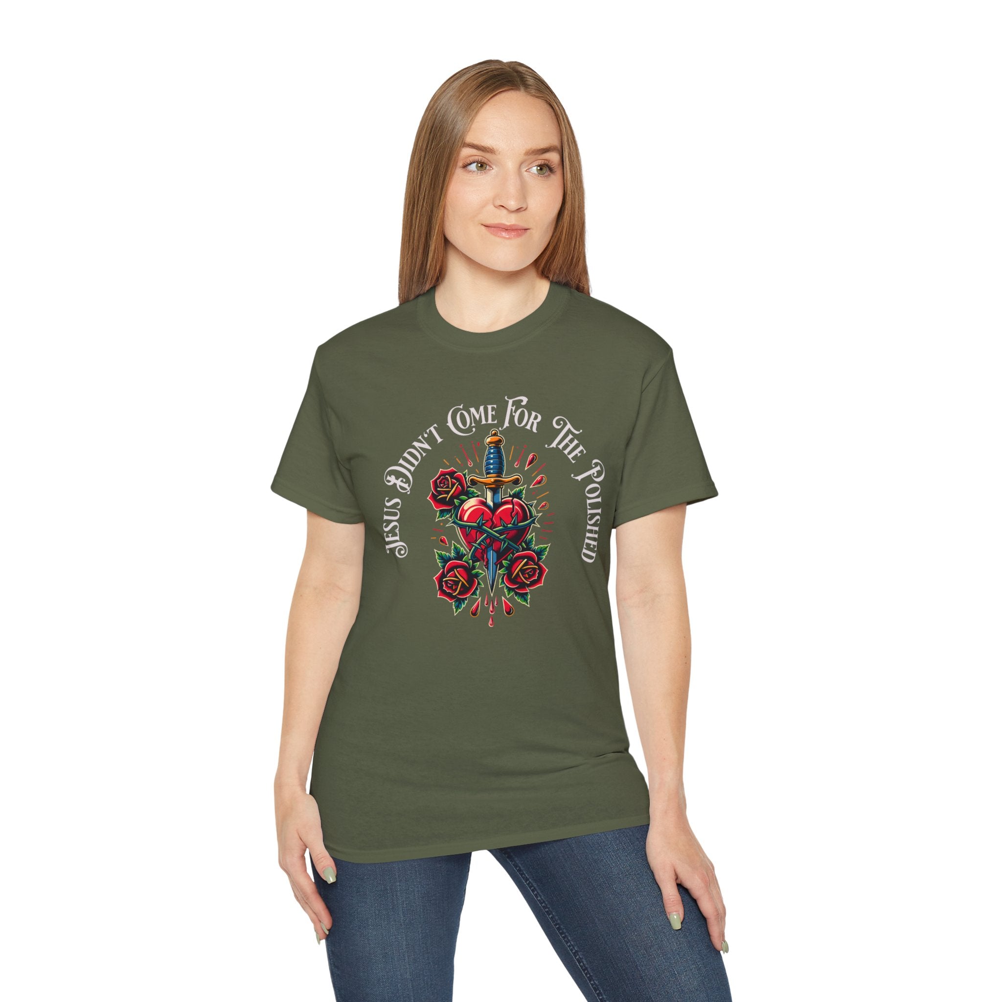 Religious T-Shirt — "Jesus Didn’t Come For The Polished" Graphic Tee