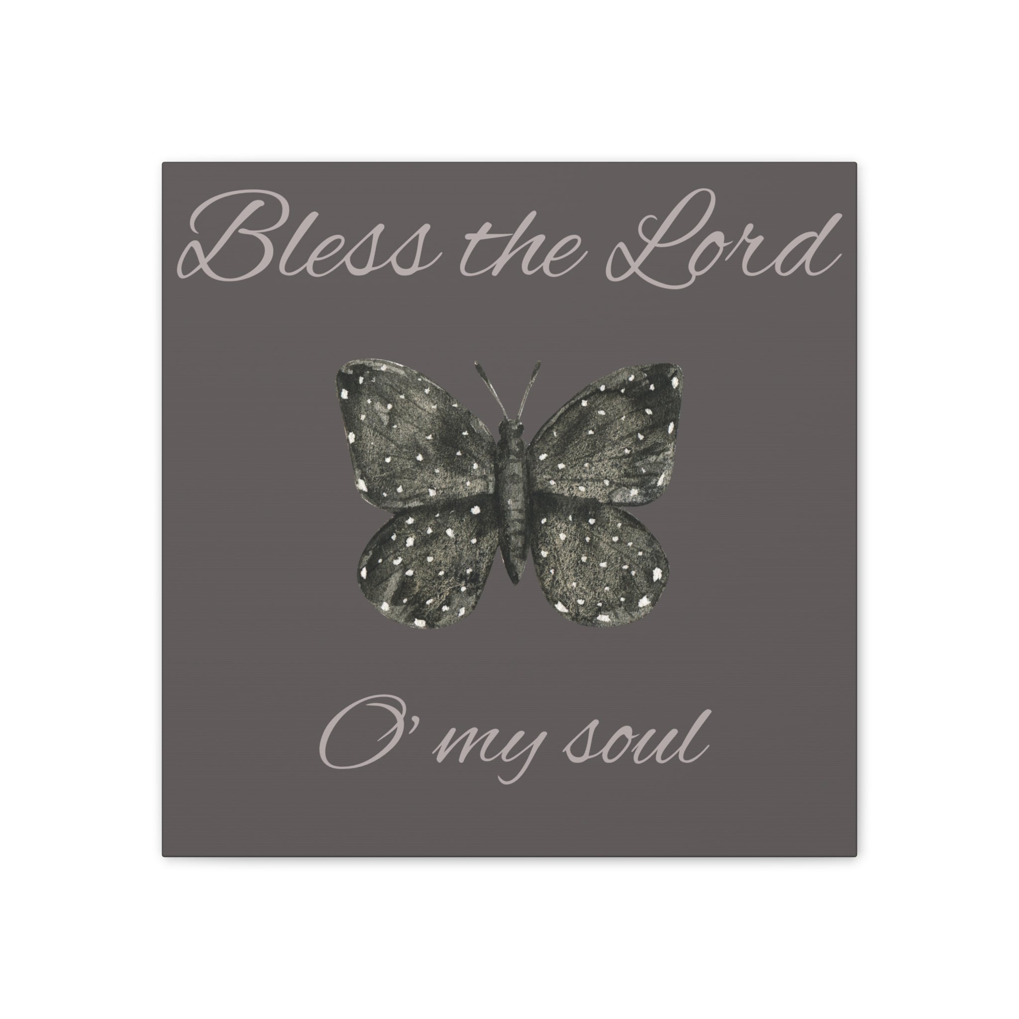 Bless the Lord Butterfly Canvas Wall Art — "Bless the Lord O' my soul" Christian Home Decor