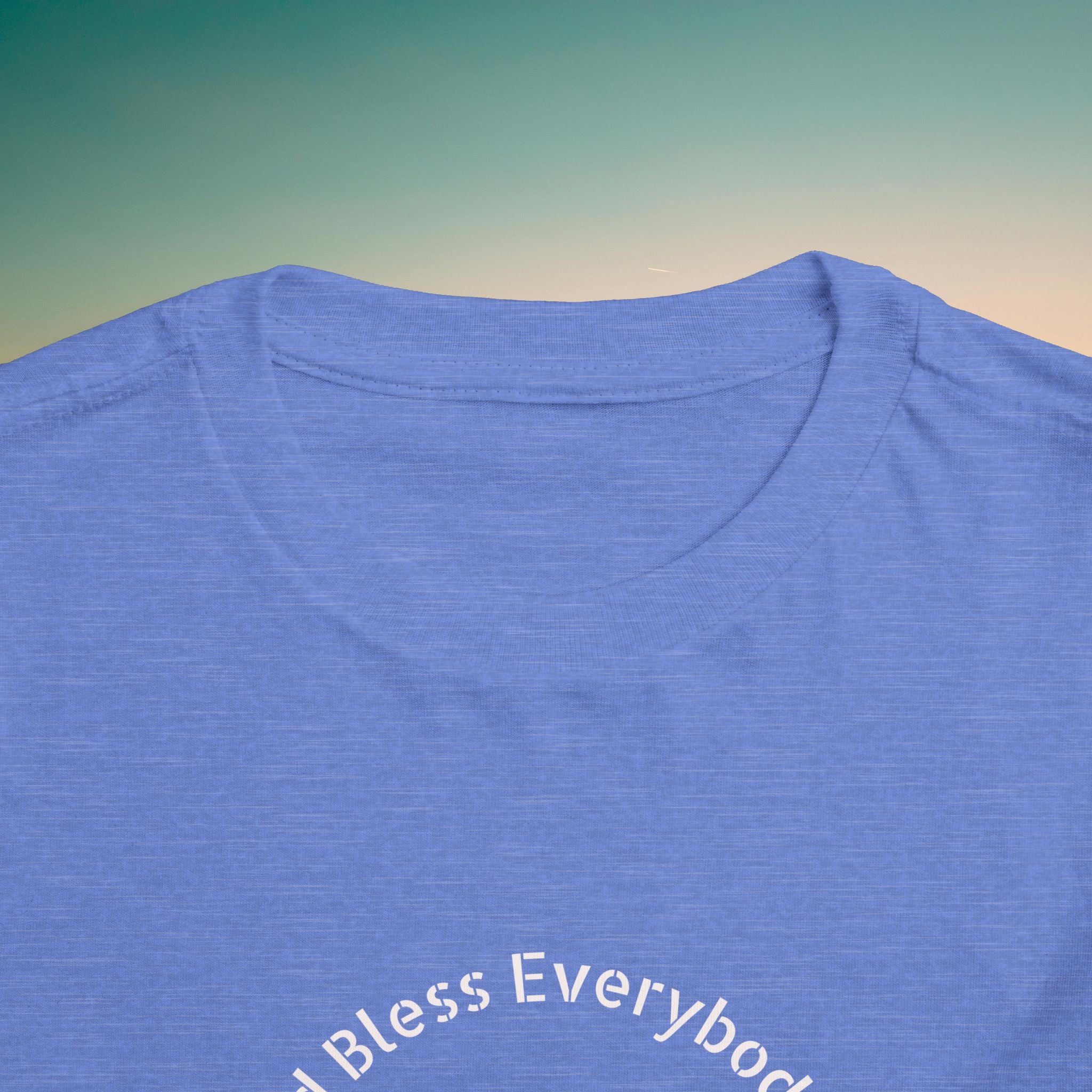 Toddler Tee — 'God Bless Everybody We Love'